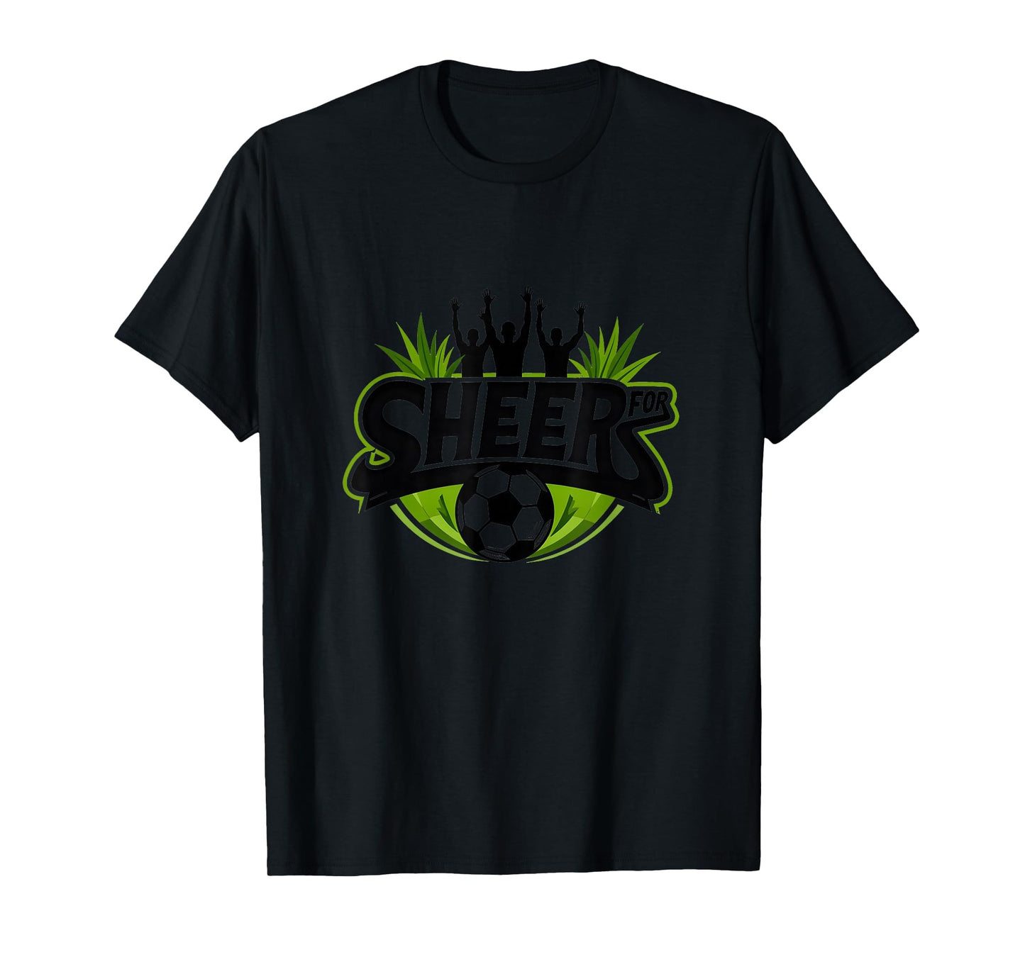 Sheer Soccer Fans Passionate Cheering T-Shirt - Trendy Graphic Unisex - T-Shirt, Sweatshirt, Hoodie