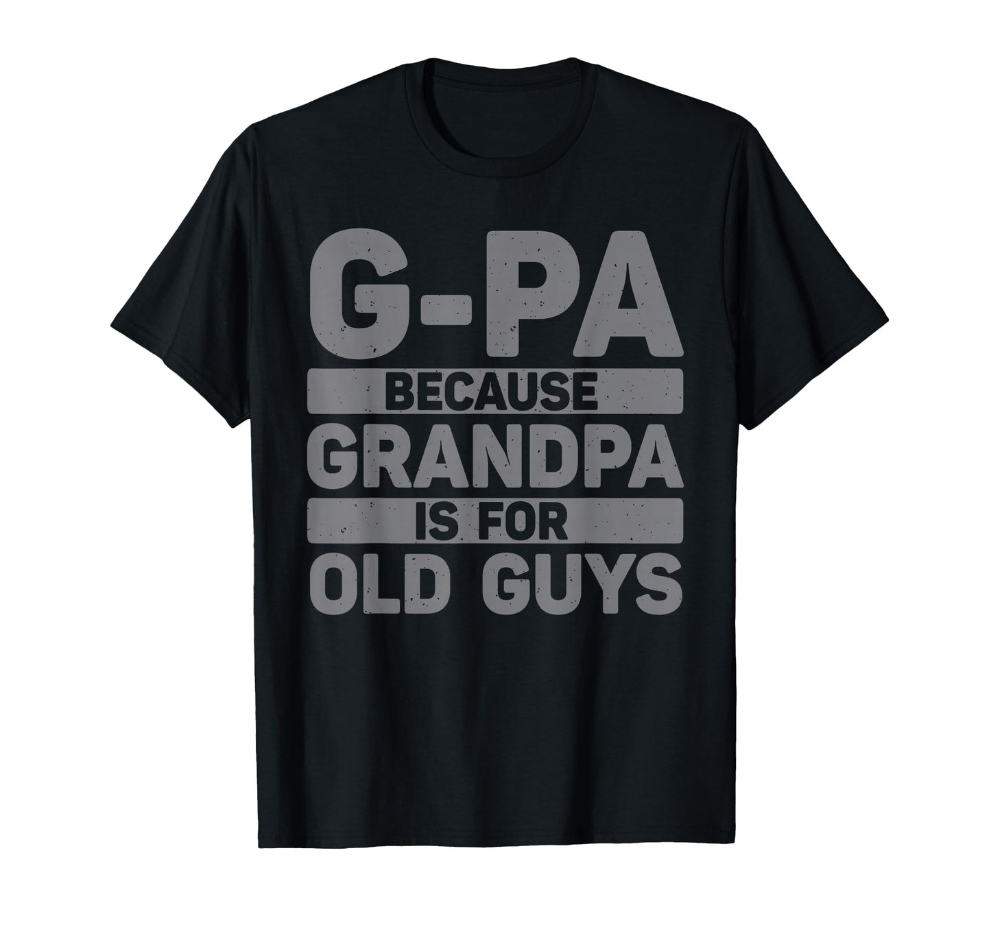 G Pa Grandpa From Grandkids Fathers T-Shirt - Streetwear Style for Adults - T-Shirt, Sweatshirt, Hoodie