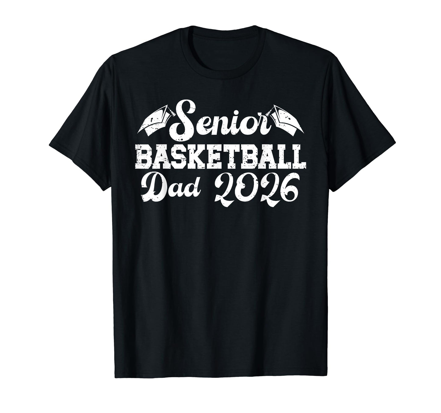Basketball Senior Dad Basketball T-Shirt - Casual Everyday Wear Unisex - T-Shirt, Sweatshirt, Hoodie