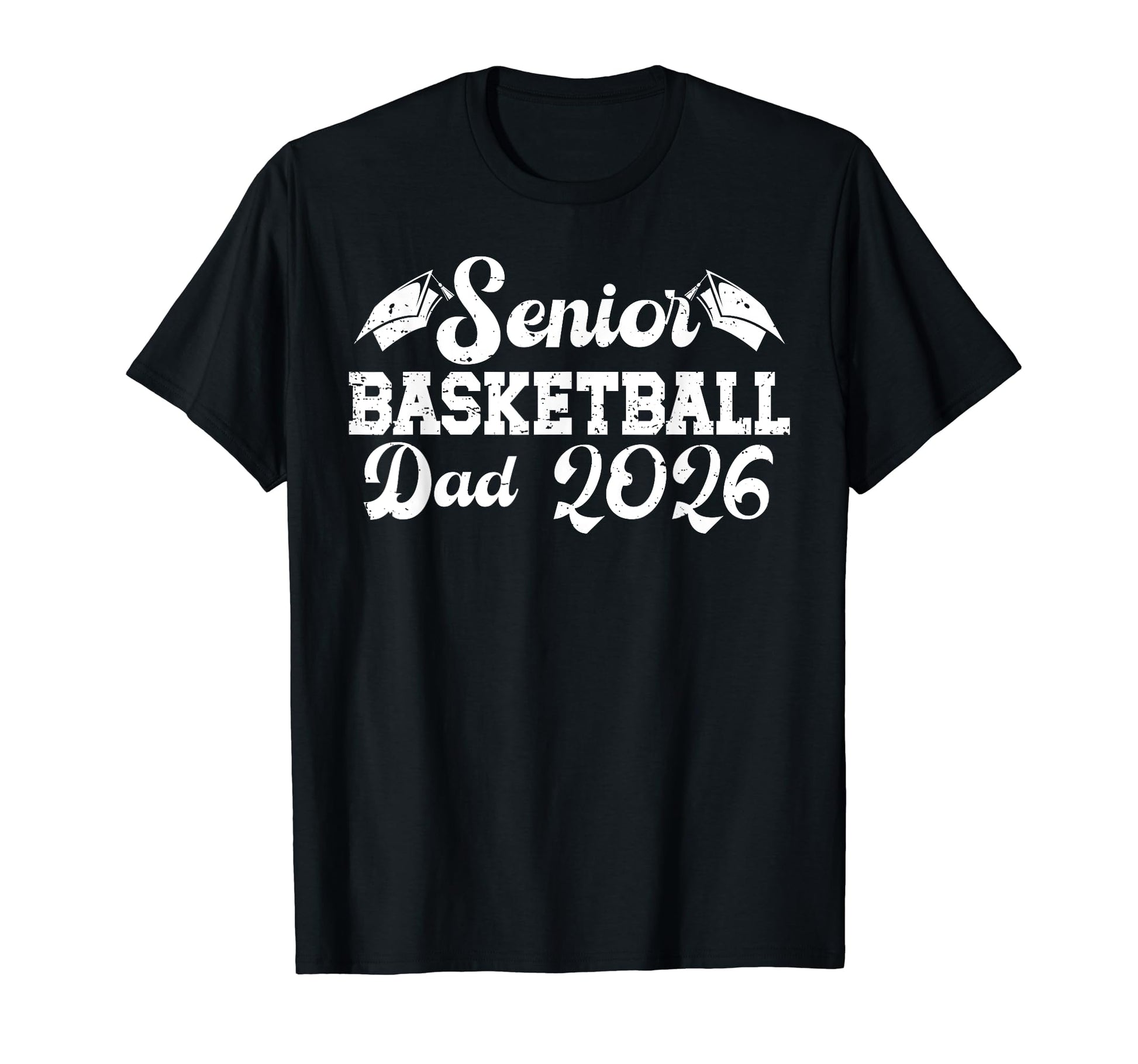 Basketball Senior Dad Basketball T-Shirt - Casual Everyday Wear Unisex - T-Shirt, Sweatshirt, Hoodie