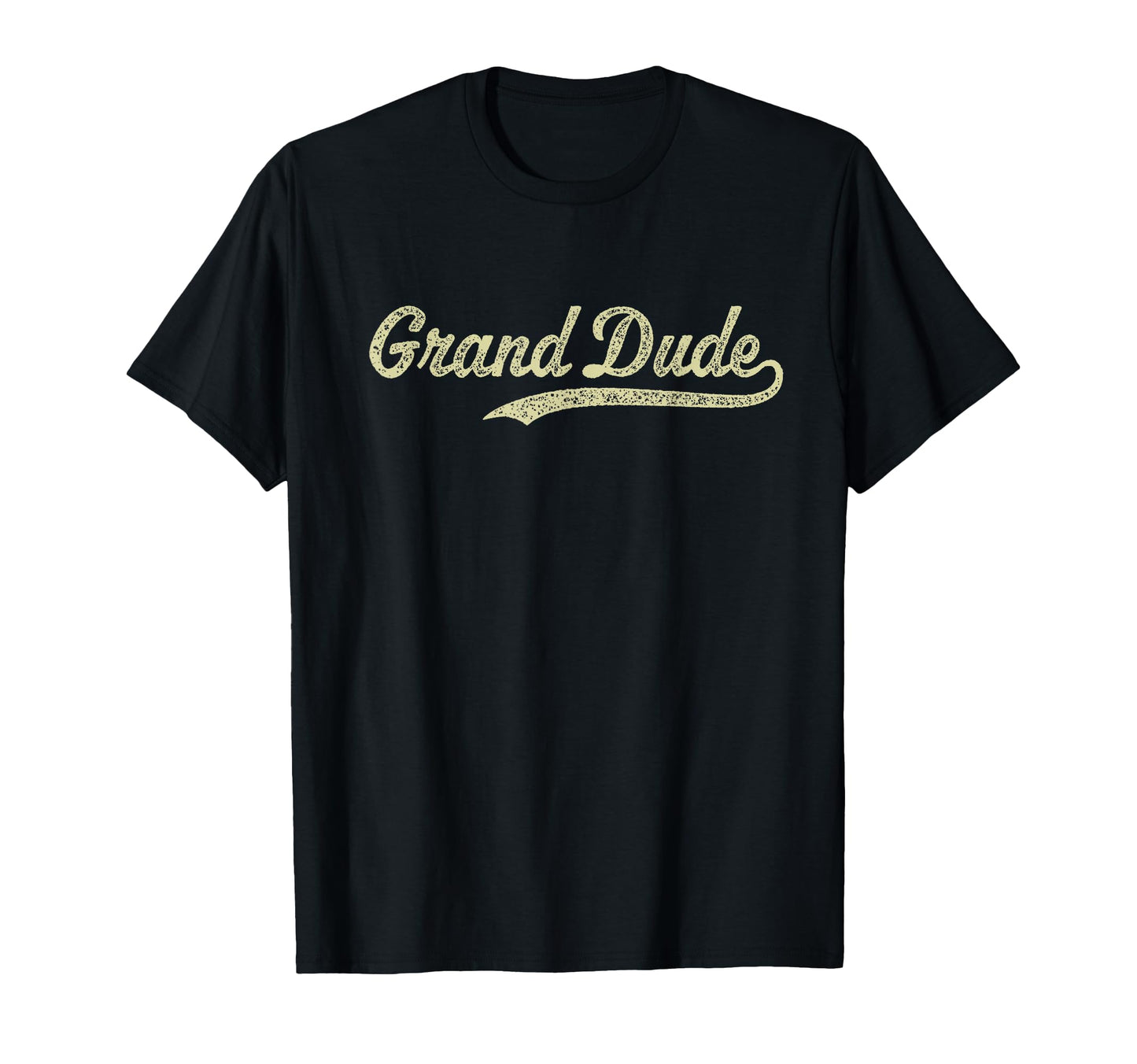 Worlds Greatest Grand Dude Grandfather T-Shirt - Novelty Apparel Men Women - T-Shirt, Sweatshirt, Hoodie