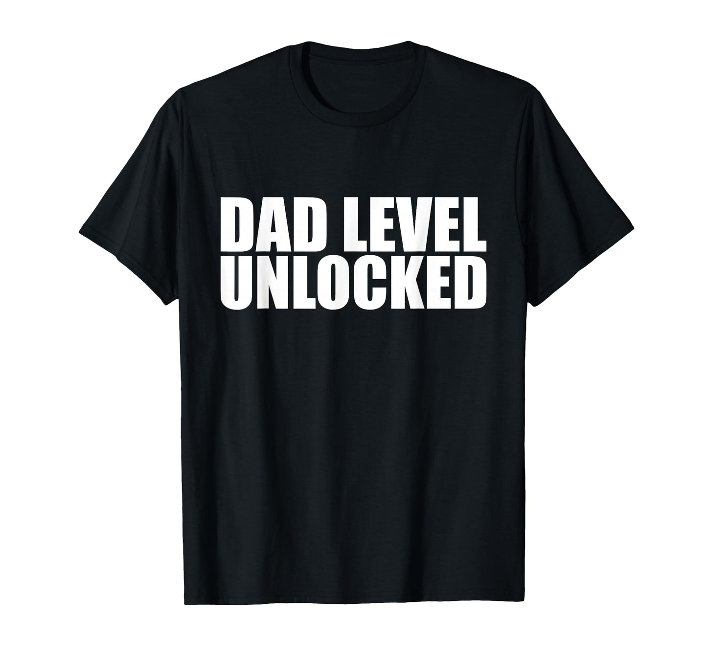 Dad Level Unlocked Gamer Dad New T-Shirt - Trendy Graphic Men Women - T-Shirt, Sweatshirt, Hoodie