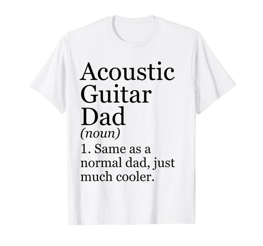 Acoustic Guitar Dad Definition T-Shirt - Aesthetic Graphic for Adults - T-Shirt, Sweatshirt, Hoodie