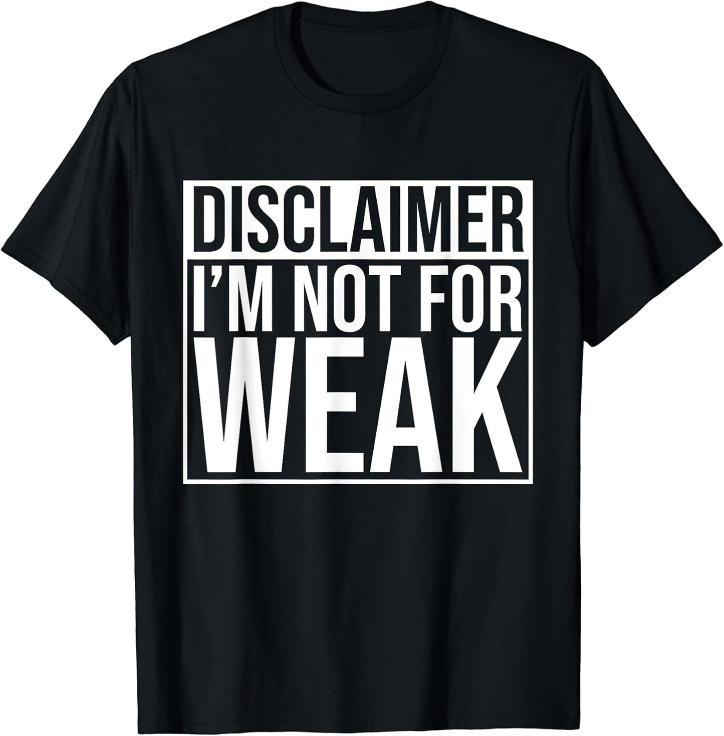 Funny I'm Not For The Weak Apparel Unisex T-shirt, Sweatshirt, Hoodie, Long Sleeve Tee - T-Shirt, Sweatshirt, Hoodie