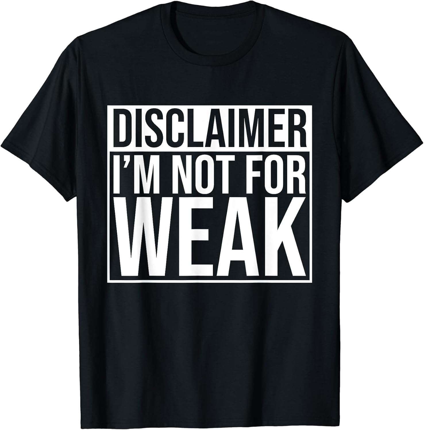 Funny I'm Not For The Weak Apparel Unisex T-shirt, Sweatshirt, Hoodie, Long Sleeve Tee - T-Shirt, Sweatshirt, Hoodie