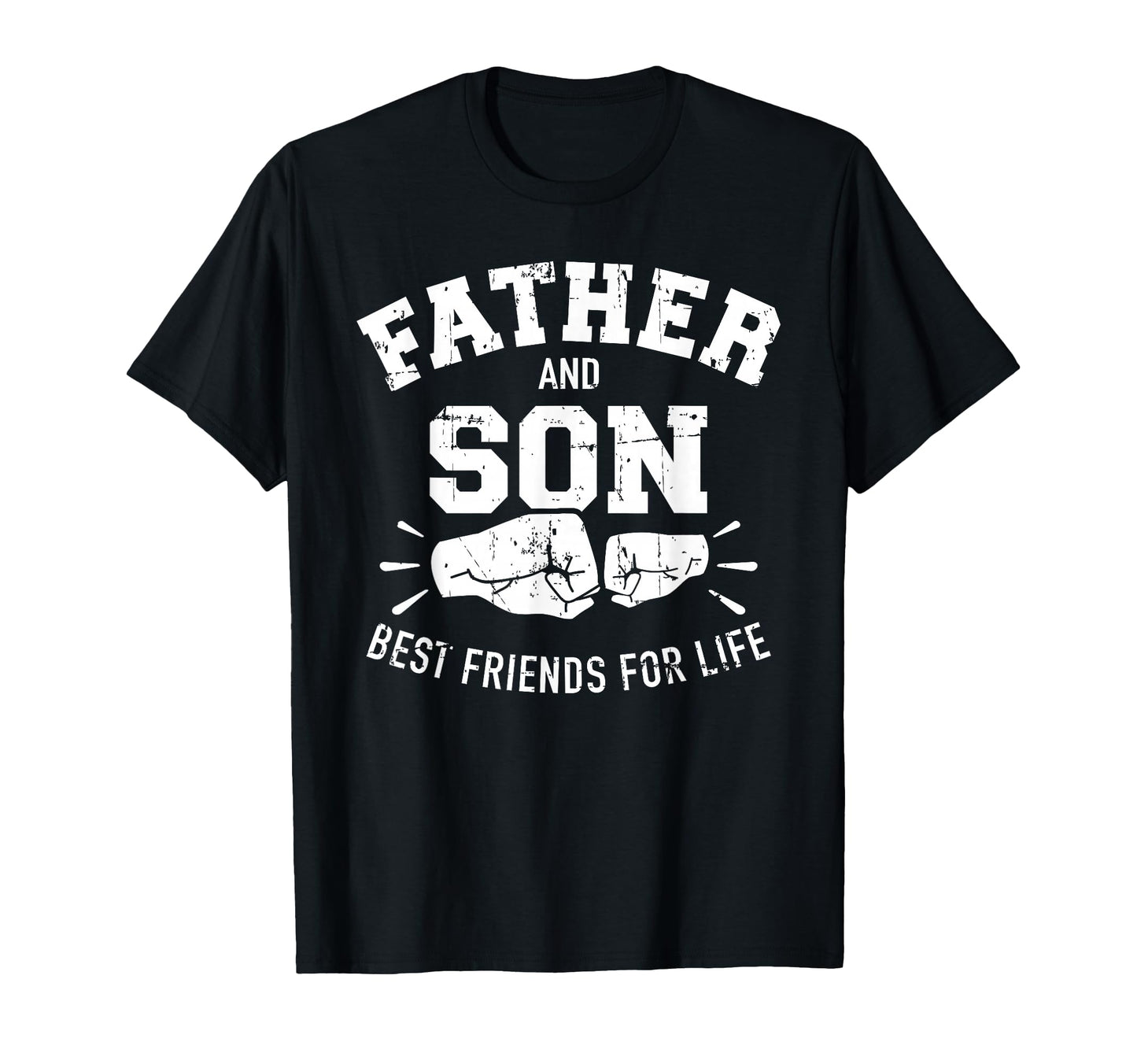 Father And Son Best Friends Life T-Shirt - Minimalist Print Unisex - T-Shirt, Sweatshirt, Hoodie