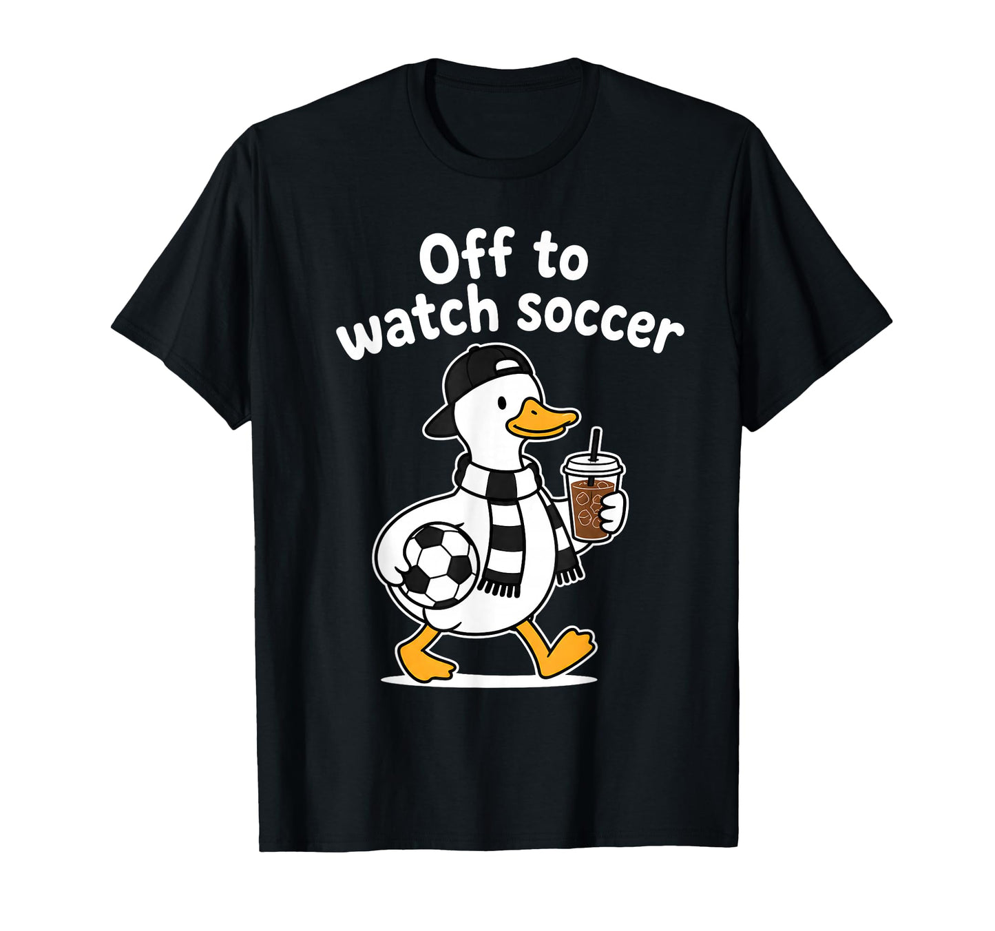 Off To Watch Soccer Mom Goose Drinking T-Shirt - Novelty Apparel Men Women - T-Shirt, Sweatshirt, Hoodie