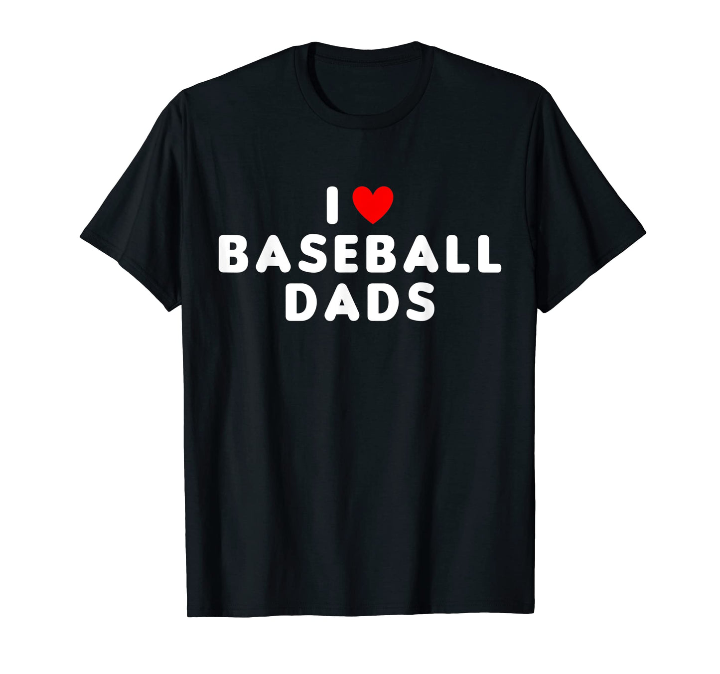 I Love Baseball Dads Funny Red Heart T-Shirt - Minimalist Print Men Women - T-Shirt, Sweatshirt, Hoodie