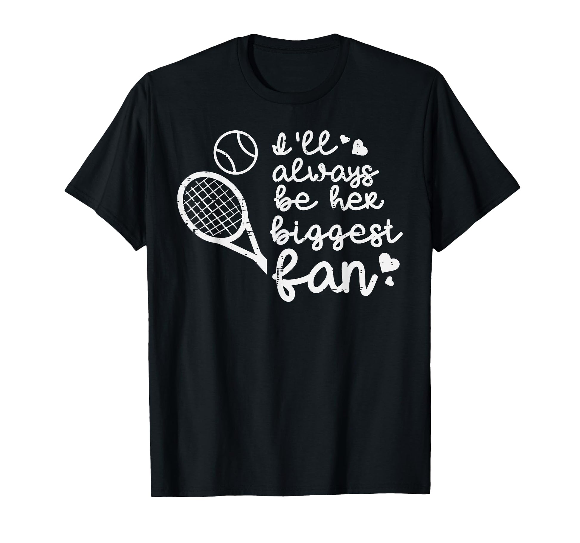 Always Be Her Biggest Fan Tennis Mom T-Shirt - Unique Graphic for Adults - T-Shirt, Sweatshirt, Hoodie