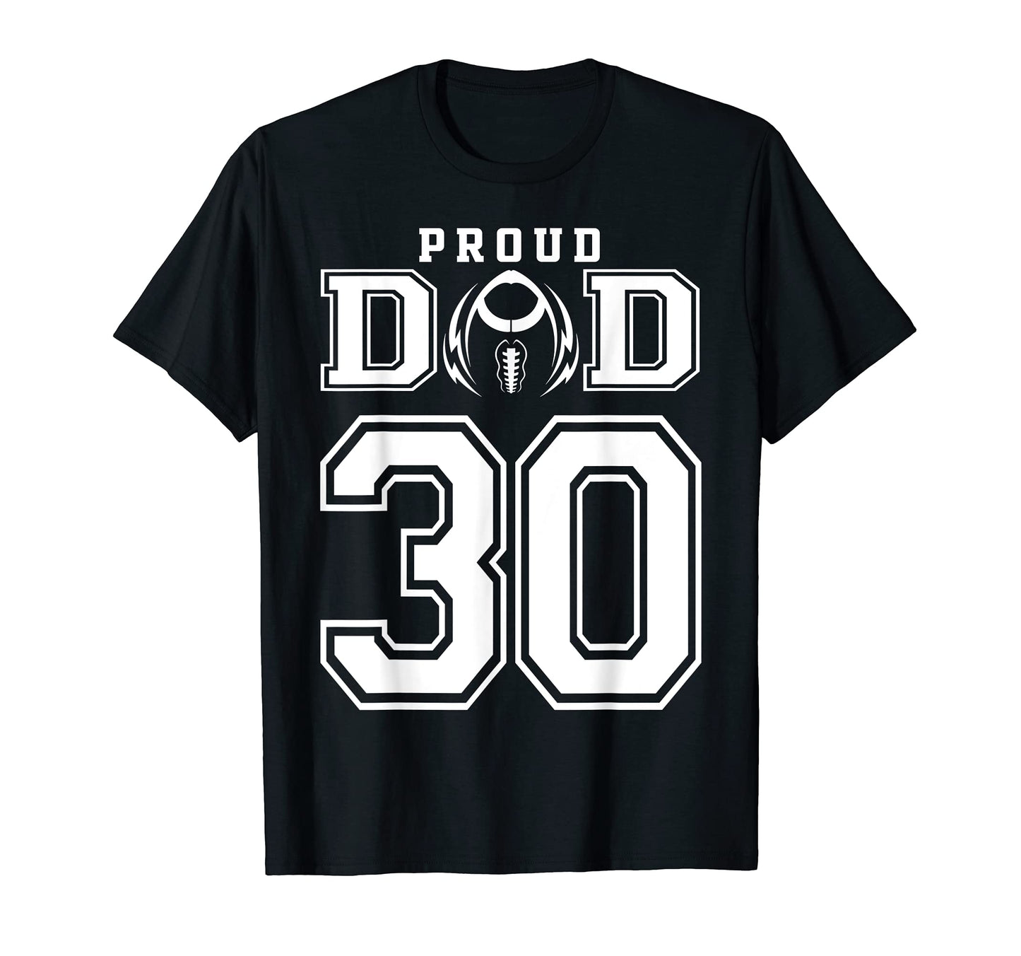 Custom Proud Football Dad Number 30 T-Shirt - Trendy Graphic for Adults - T-Shirt, Sweatshirt, Hoodie