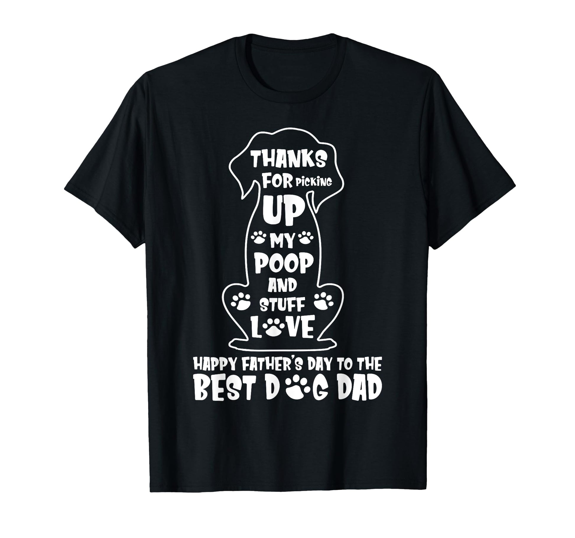 Happy Fathers Day Dog Dad Thanks T-Shirt - Aesthetic Graphic Men Women - T-Shirt, Sweatshirt, Hoodie