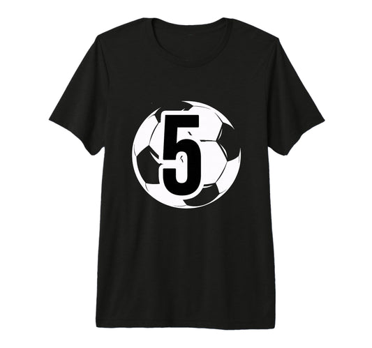 5 Soccer Birthday Gift Soccer Fan Sports T-Shirt - Trendy Graphic Unisex - T-Shirt, Sweatshirt, Hoodie