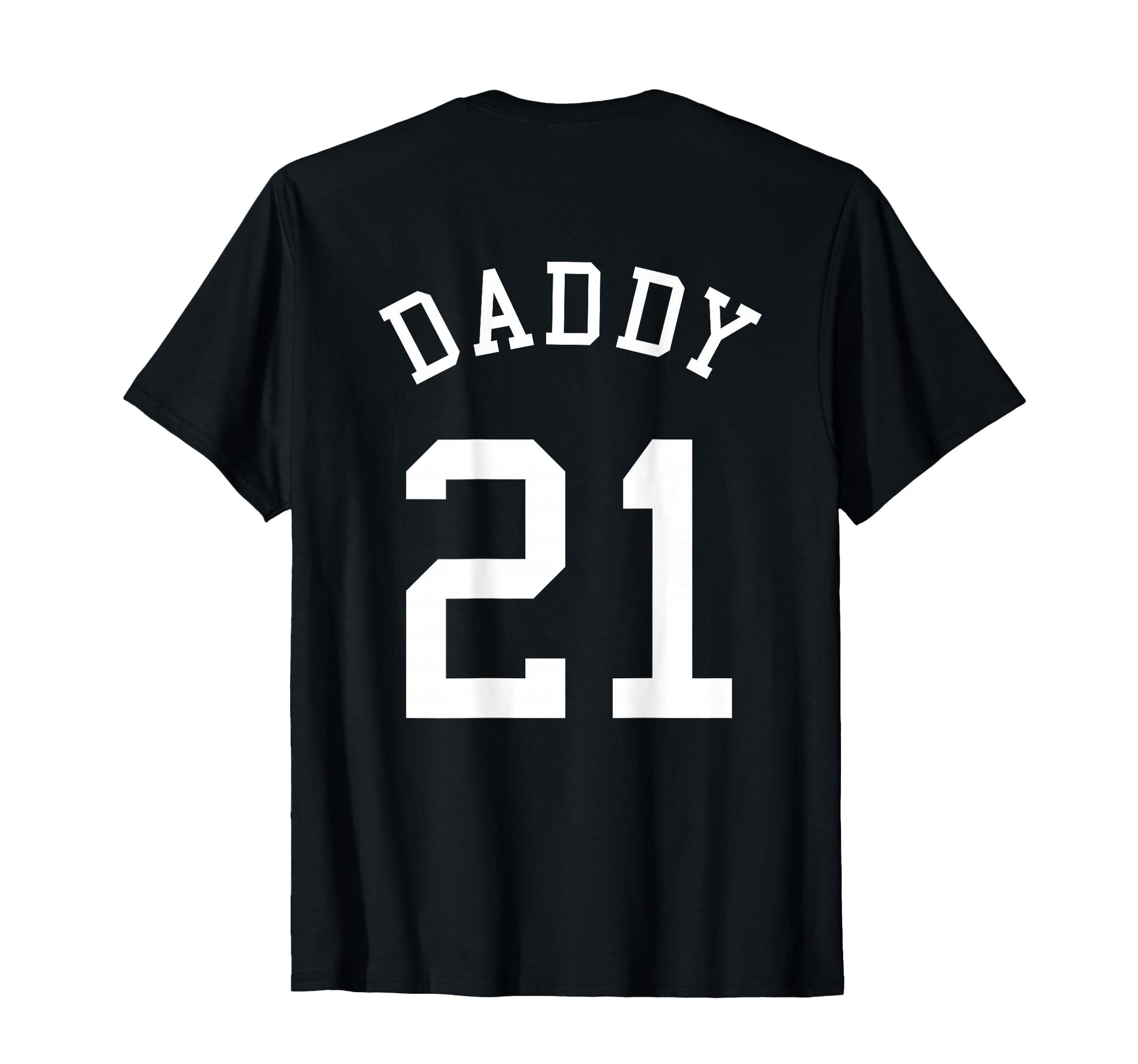 Daddy Uniform No 21 Football Dad T-Shirt - Minimalist Print Unisex - T-Shirt, Sweatshirt, Hoodie