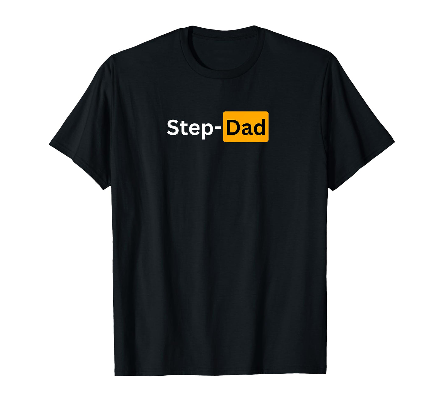 Step Dad Sexy Gifts And T-Shirt - Trendy Graphic for Adults - T-Shirt, Sweatshirt, Hoodie