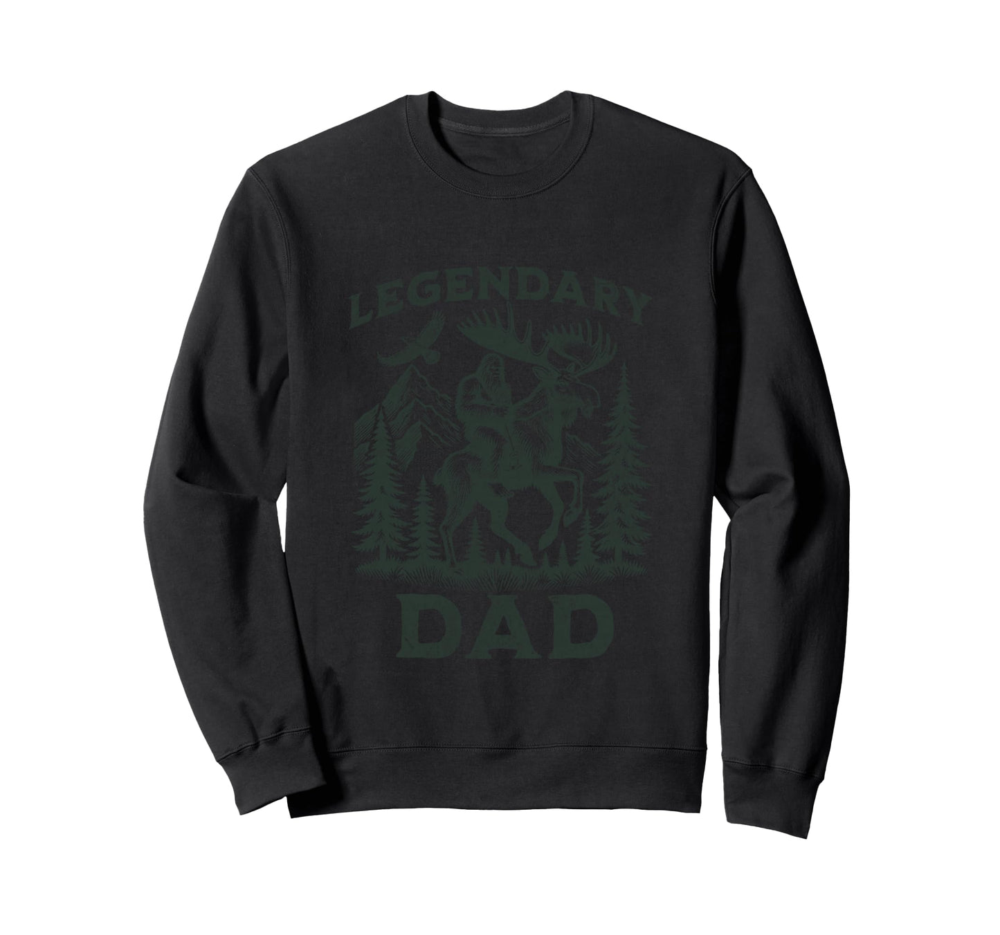 Legendary Dad Bigfoot Funny Sweatshirt - Streetwear Style Men Women - T-Shirt, Sweatshirt, Hoodie