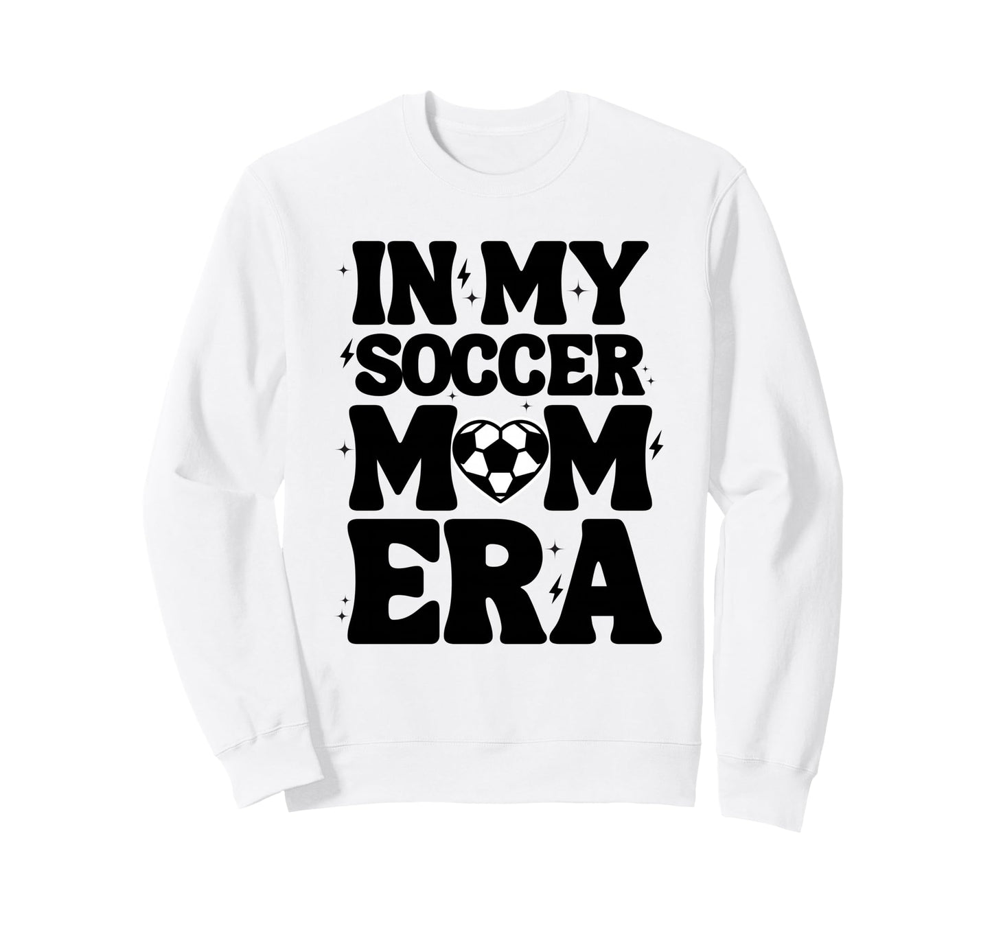 My Soccer Mom Era Soccer Mama Mothers Sweatshirt - Trendy Graphic Unisex - T-Shirt, Sweatshirt, Hoodie