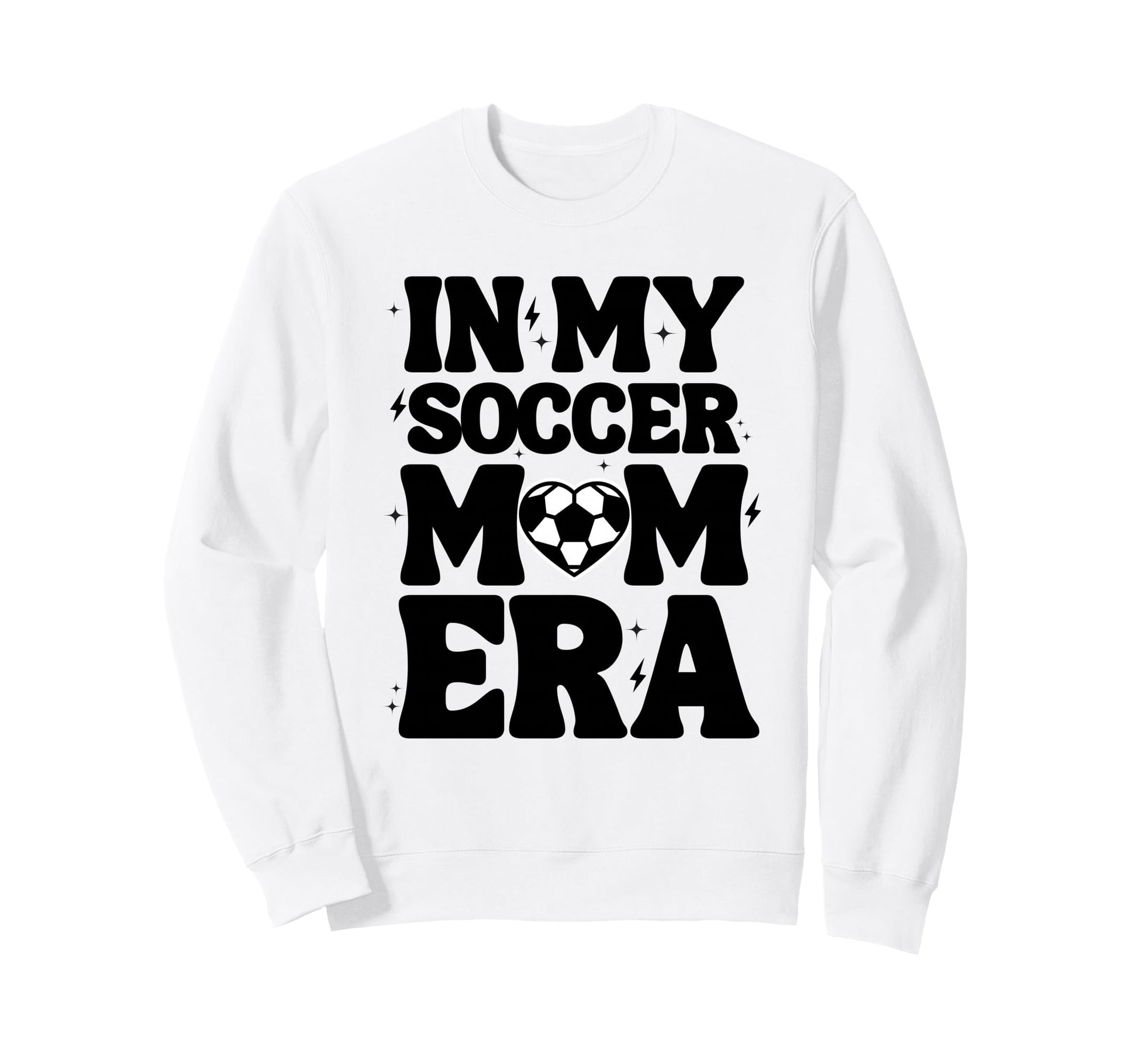 My Soccer Mom Era Soccer Mama Mothers Sweatshirt - Trendy Graphic Unisex - T-Shirt, Sweatshirt, Hoodie