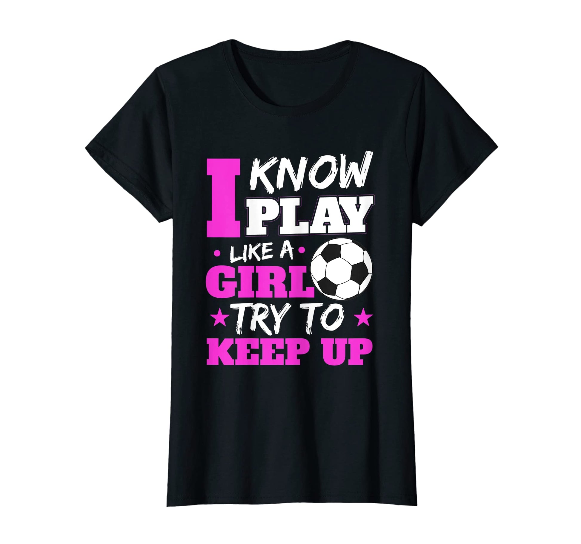 I Know I Play Like Try To Keep Up T-Shirt - Custom Art Print Men Women - T-Shirt, Sweatshirt, Hoodie