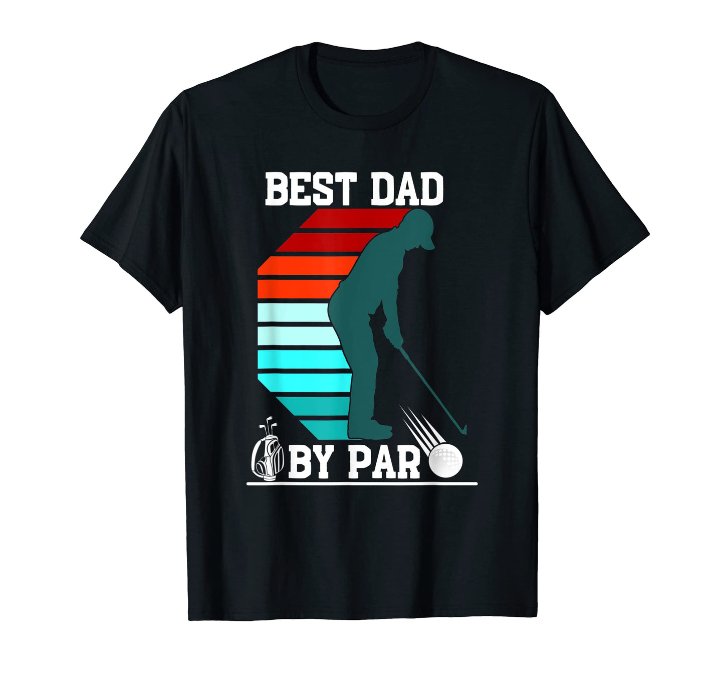 Best Dad Par Golf Funny Fathers Day T-Shirt - Minimalist Print for Adults - T-Shirt, Sweatshirt, Hoodie