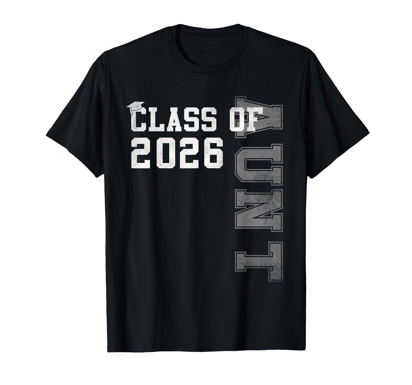 Proud Aunt 2026 Graduate Grad Senior T-Shirt - Graphic Print Unisex - T-Shirt, Sweatshirt, Hoodie