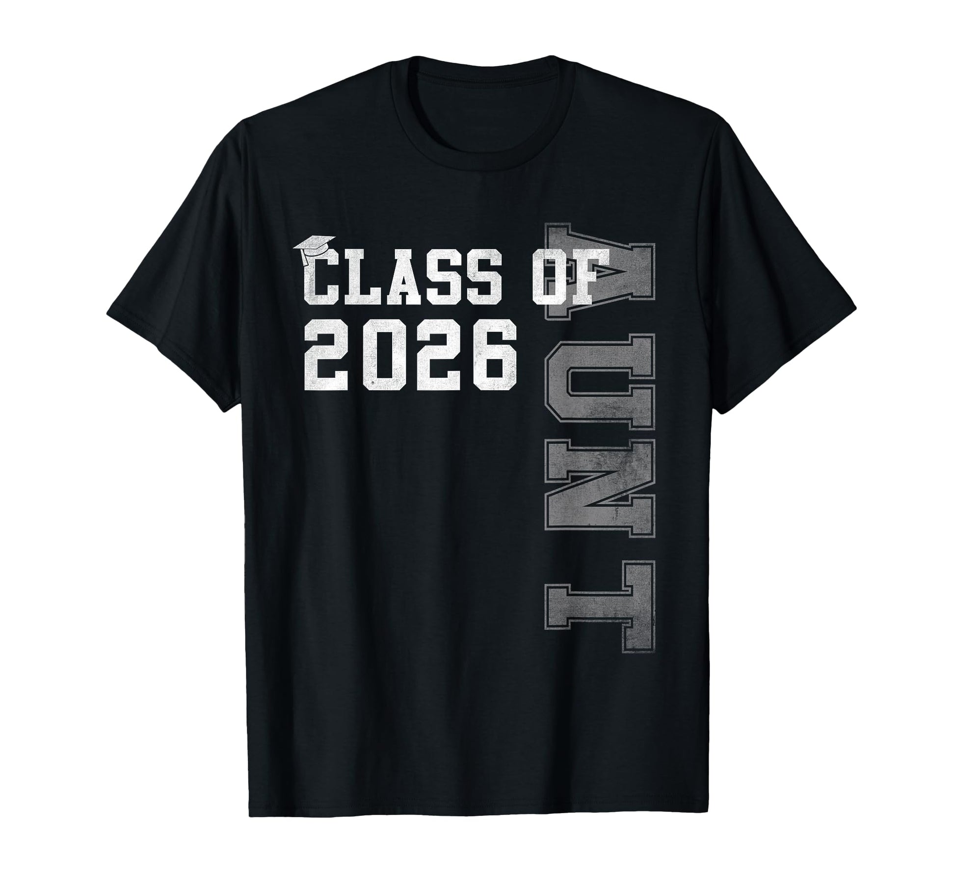 Proud Aunt 2026 Graduate Grad Senior T-Shirt - Graphic Print Unisex - T-Shirt, Sweatshirt, Hoodie
