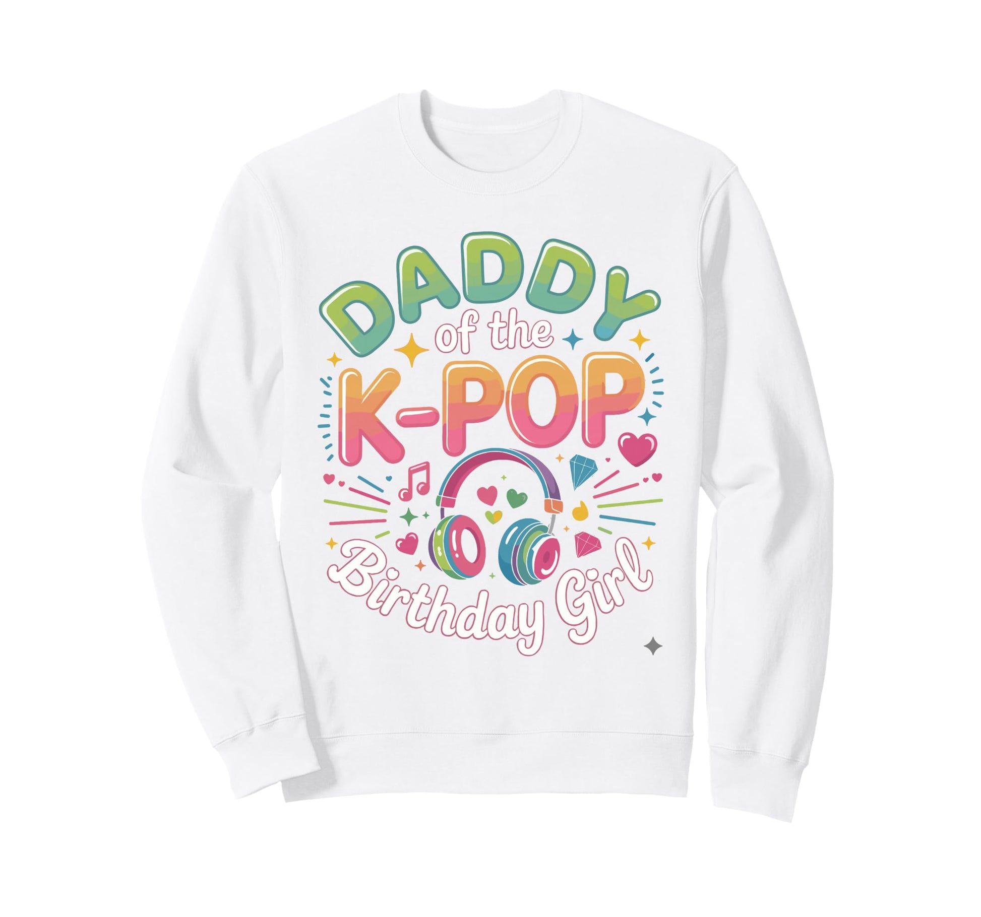 Korean Pop Outifit Kpop Daddy K Pop Sweatshirt - Streetwear Style Unisex - T-Shirt, Sweatshirt, Hoodie