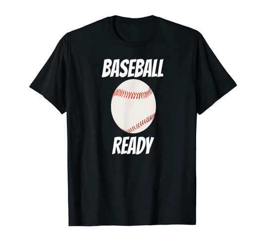 Baseball Ready T-Shirt - Aesthetic Graphic for Adults - T-Shirt, Sweatshirt, Hoodie