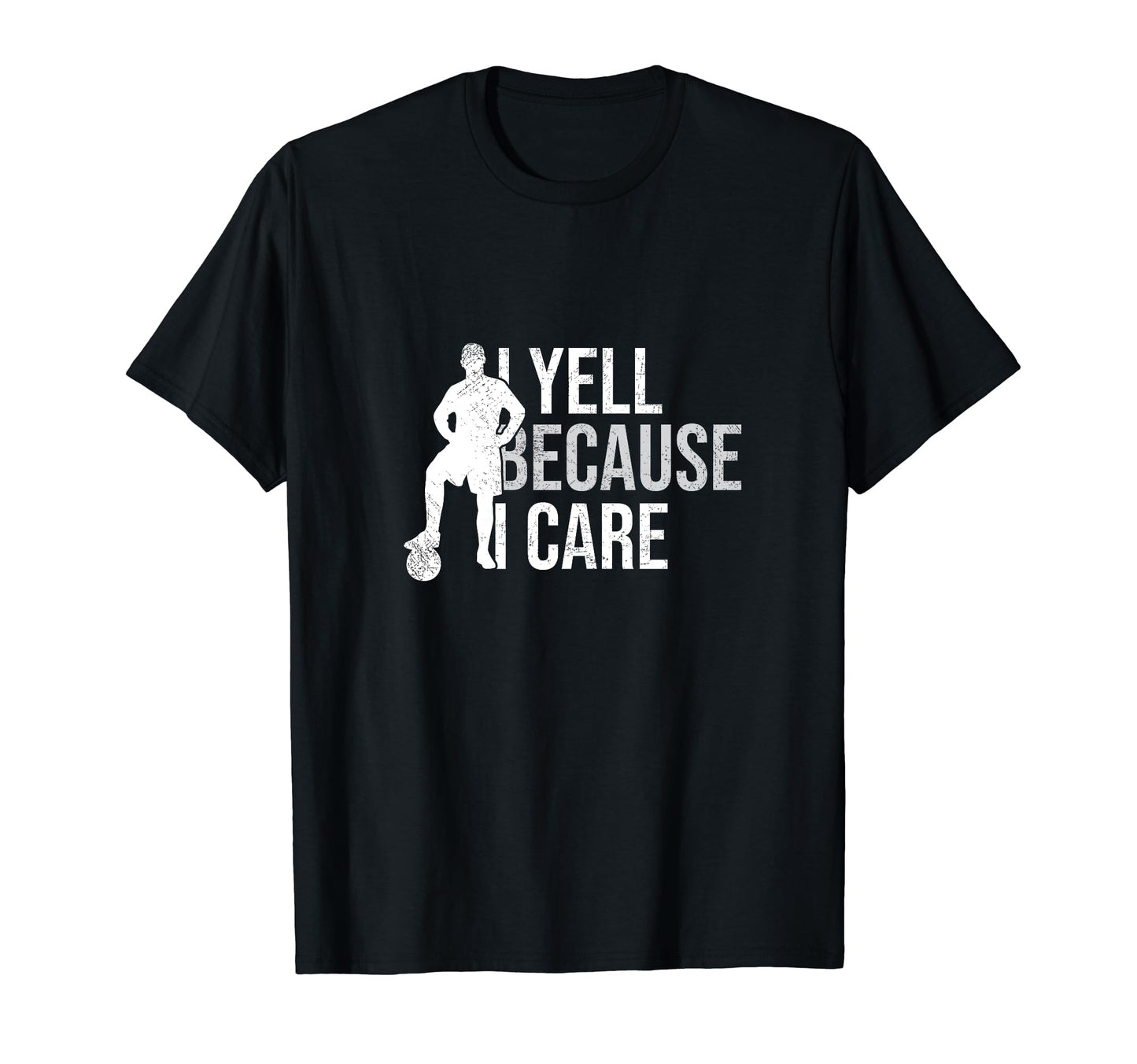 Funny Soccer Fan I Yell Because I T-Shirt - Streetwear Style Men Women - T-Shirt, Sweatshirt, Hoodie
