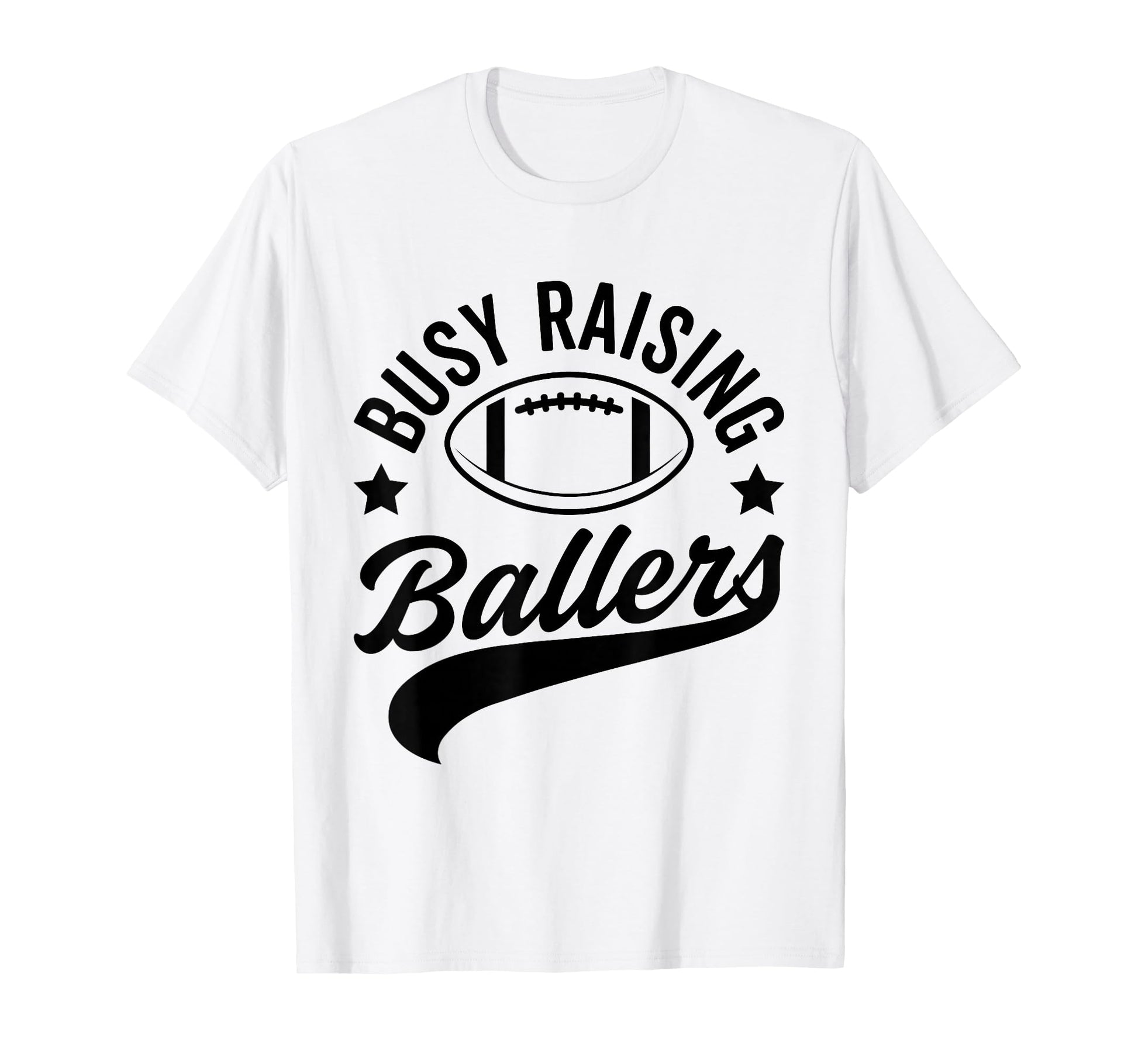 Busy Raising Ballers Football Cheer T-Shirt - Unique Graphic for Adults - T-Shirt, Sweatshirt, Hoodie