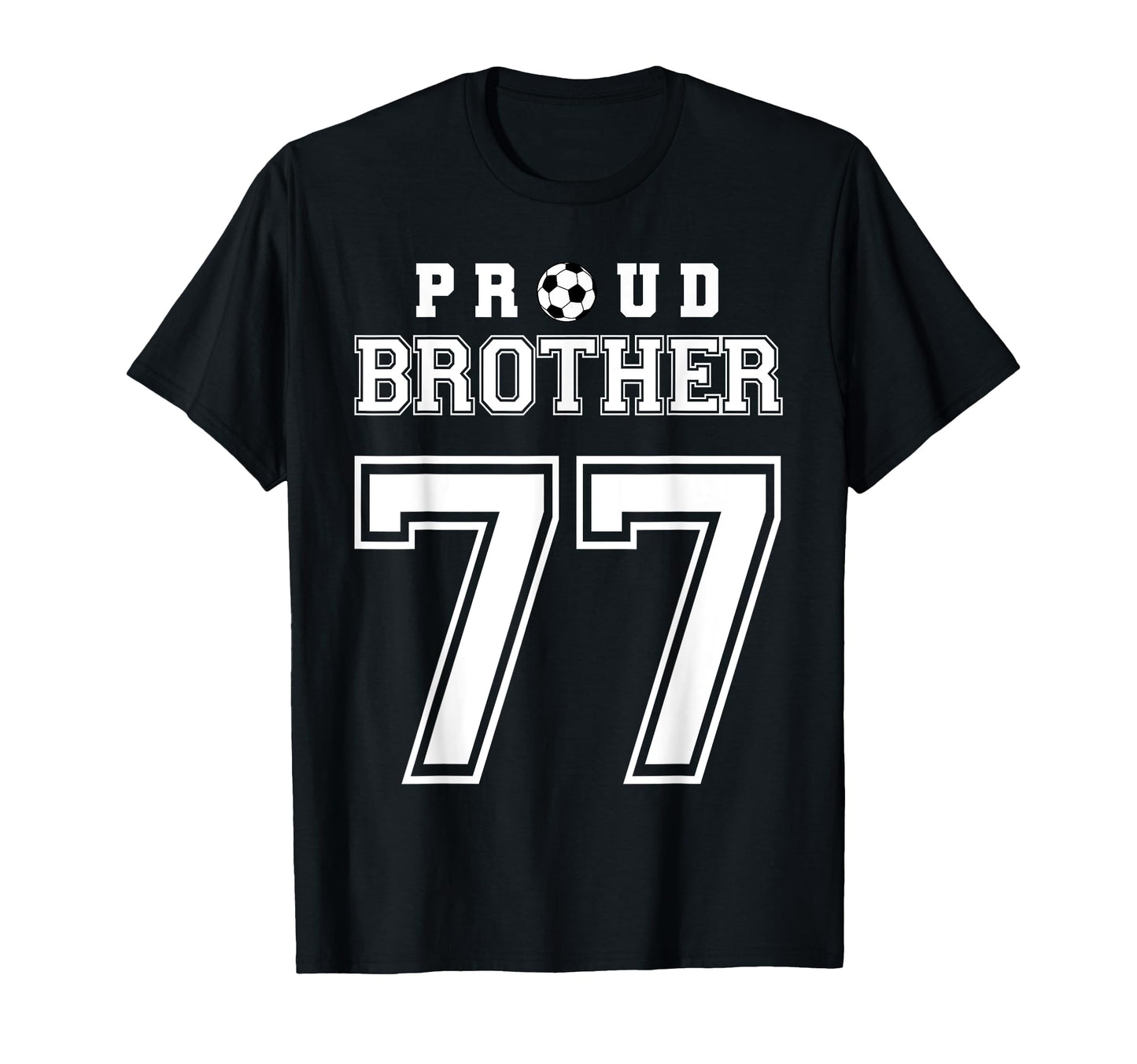 Number 77 Custom Proud Soccer Futbol T-Shirt - Fun Novelty Design Unisex - T-Shirt, Sweatshirt, Hoodie