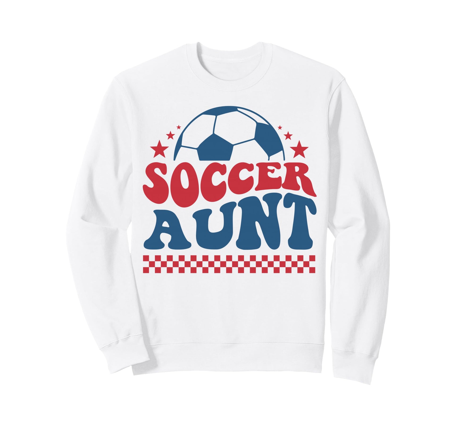 Soccer Aunt Soccer Auntie Fan Sweatshirt - Trendy Graphic Men Women - T-Shirt, Sweatshirt, Hoodie