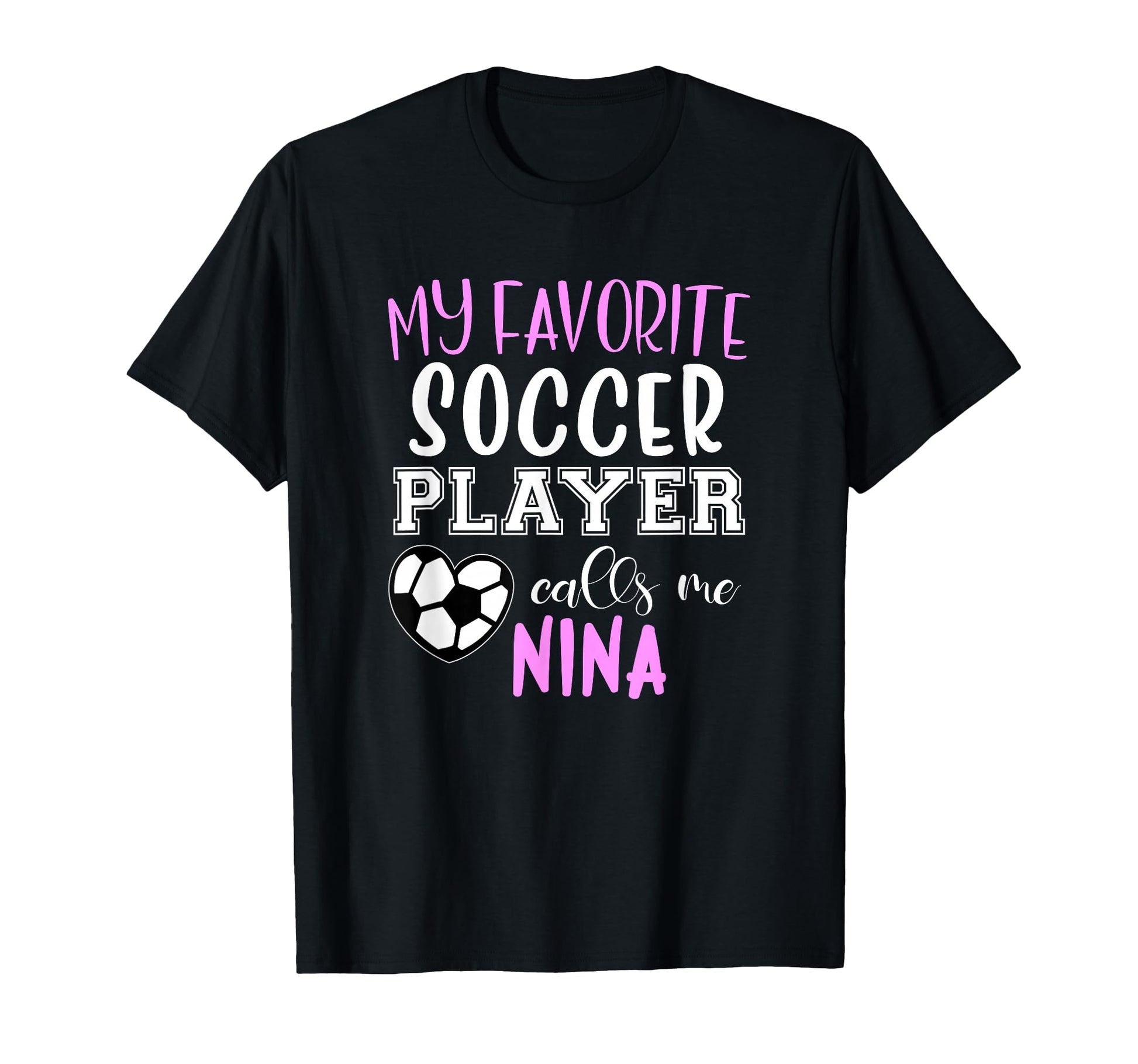 My Favorite Soccer Player Call Me T-Shirt - Casual Everyday Wear Unisex - T-Shirt, Sweatshirt, Hoodie