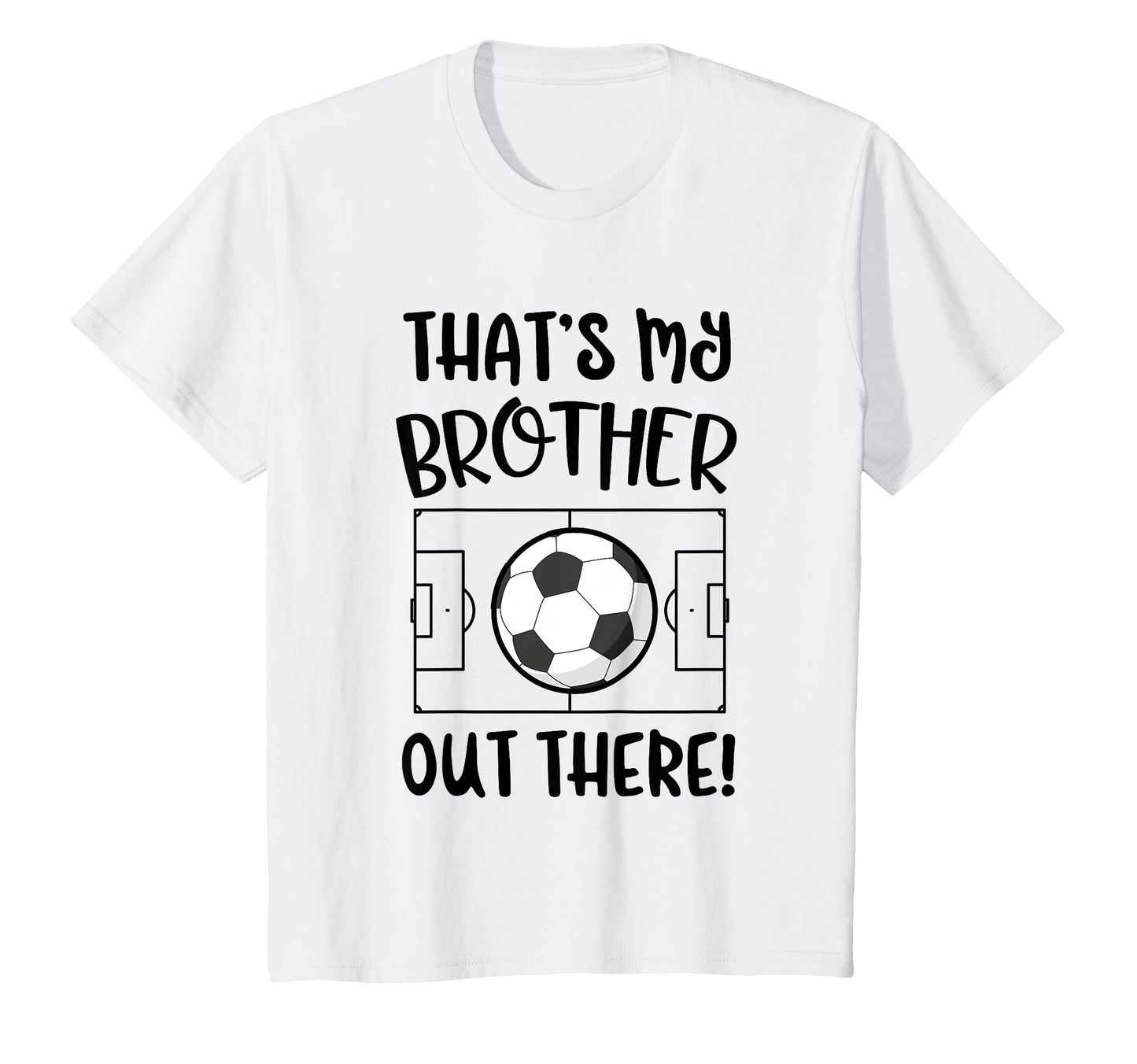 Soccer Sister And Brother Gift Thats T-Shirt - Unique Graphic for Adults - T-Shirt, Sweatshirt, Hoodie