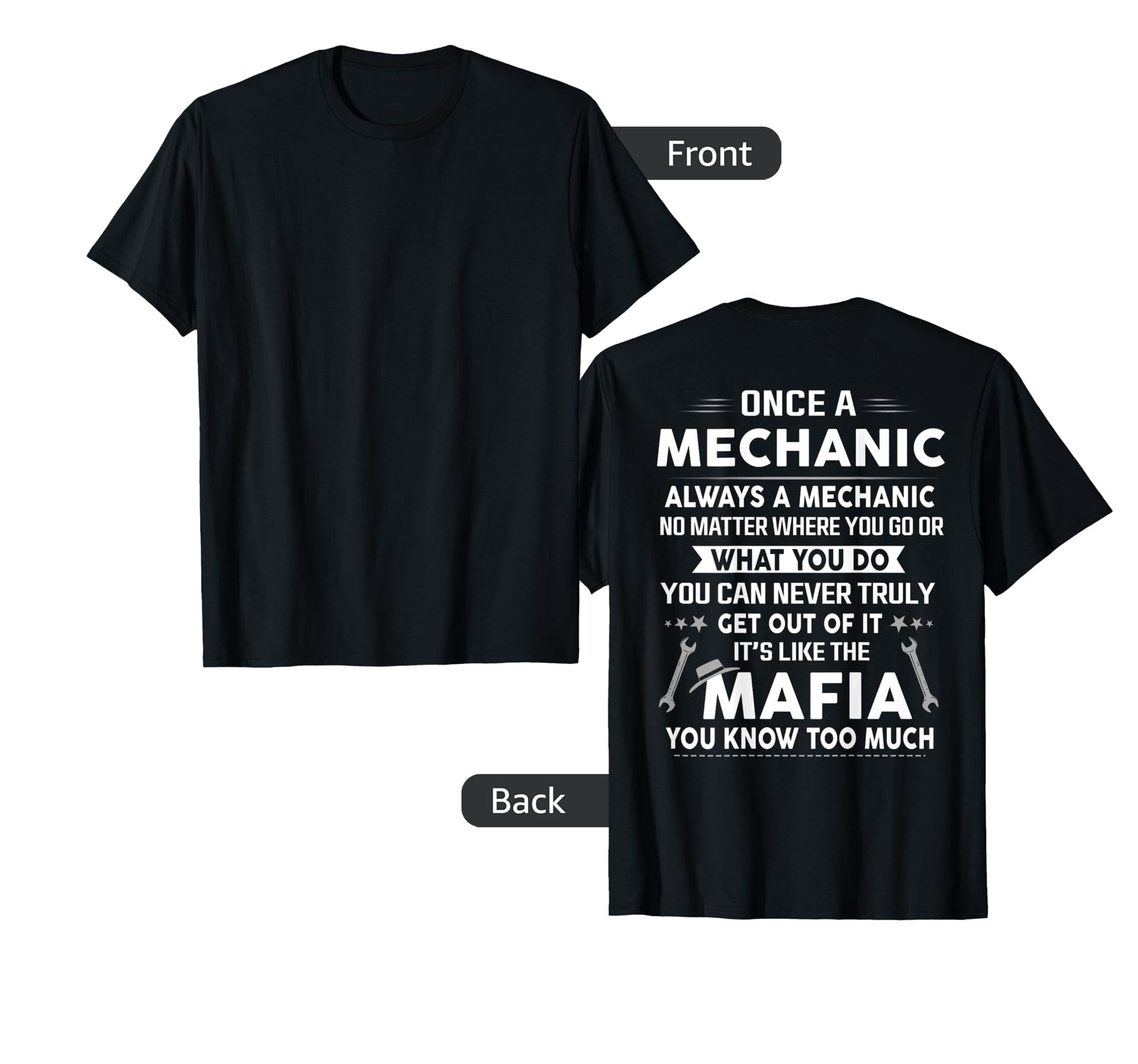 Once Mechanic Always Mechanic Its Like T-Shirt - Graphic Print for Adults - T-Shirt, Sweatshirt, Hoodie