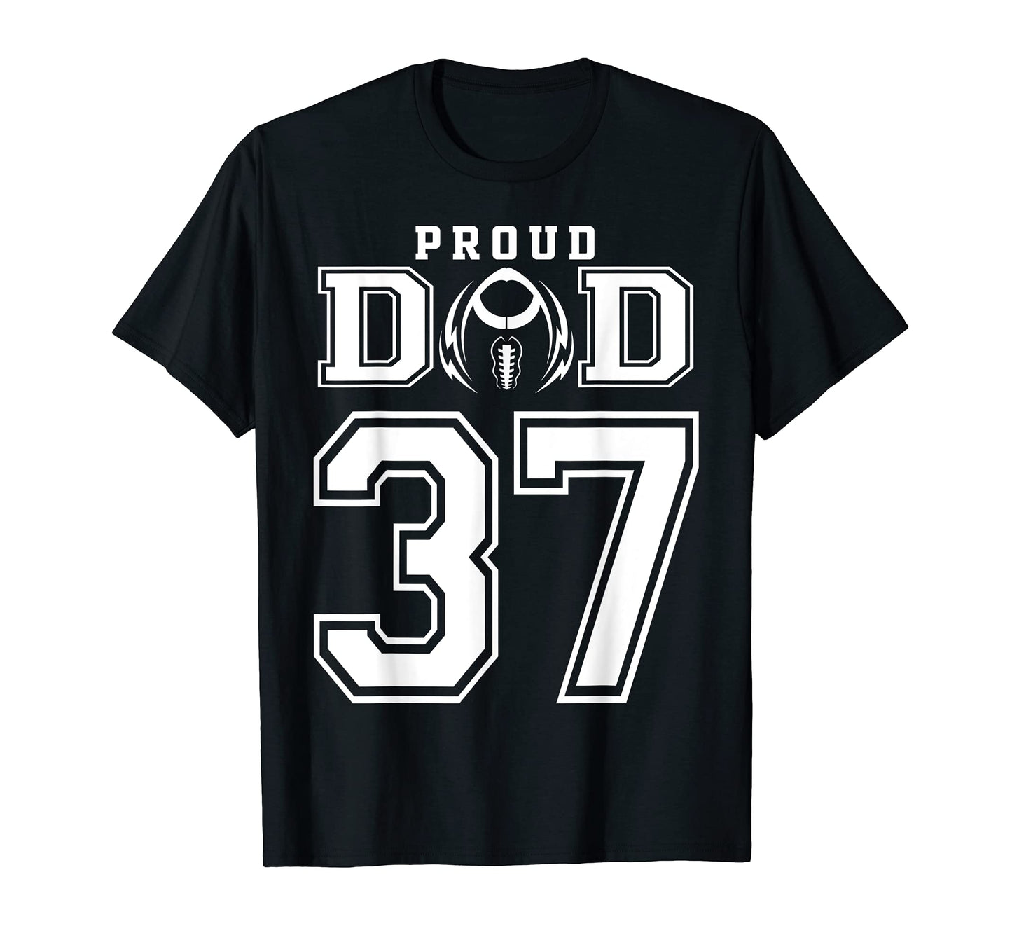 Custom Proud Football Dad Number 37 T-Shirt - Graphic Print Men Women - T-Shirt, Sweatshirt, Hoodie