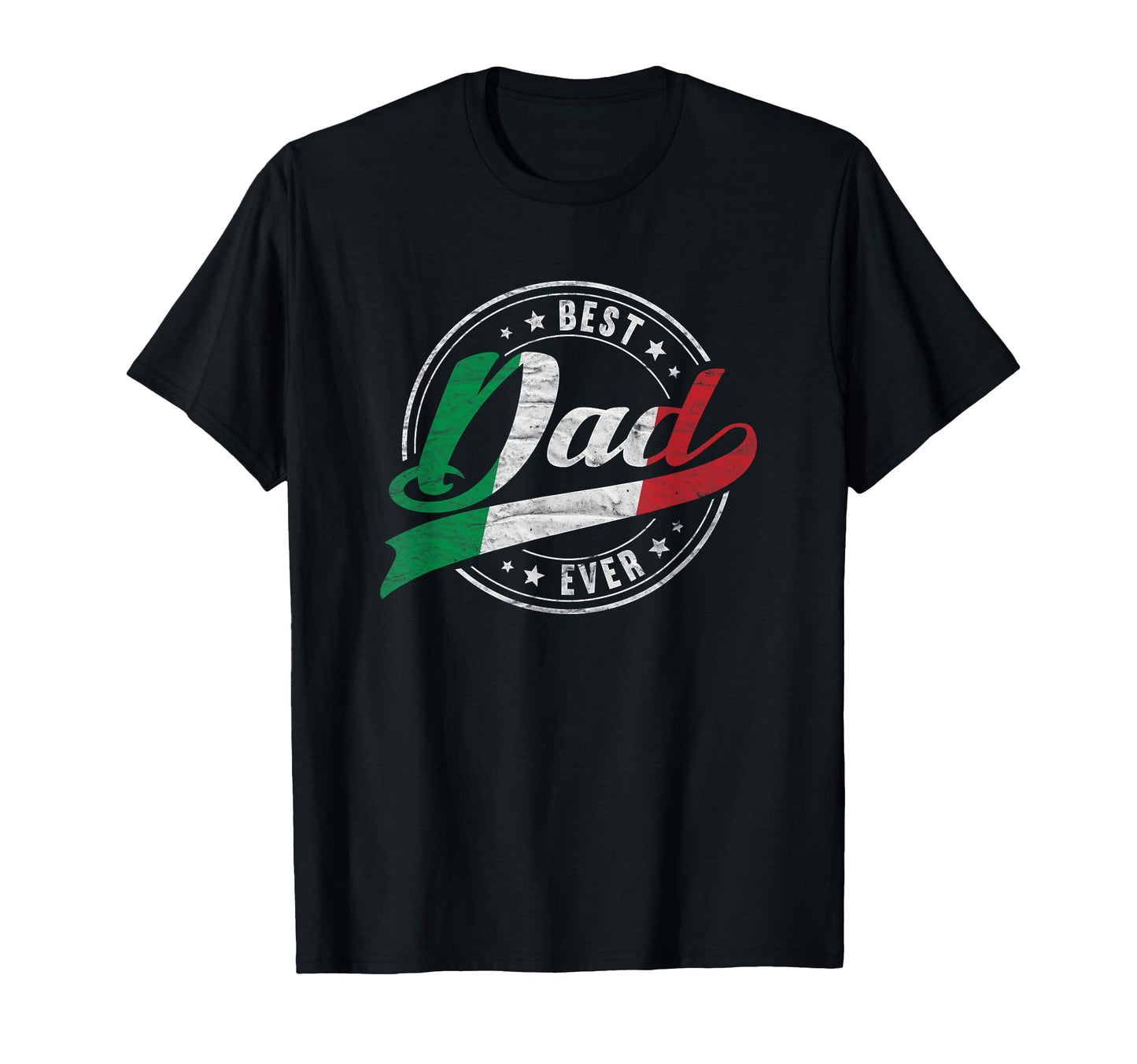 Best Dad Ever Proud Patriotic Italian Dad T-Shirt - Novelty Apparel Unisex - T-Shirt, Sweatshirt, Hoodie