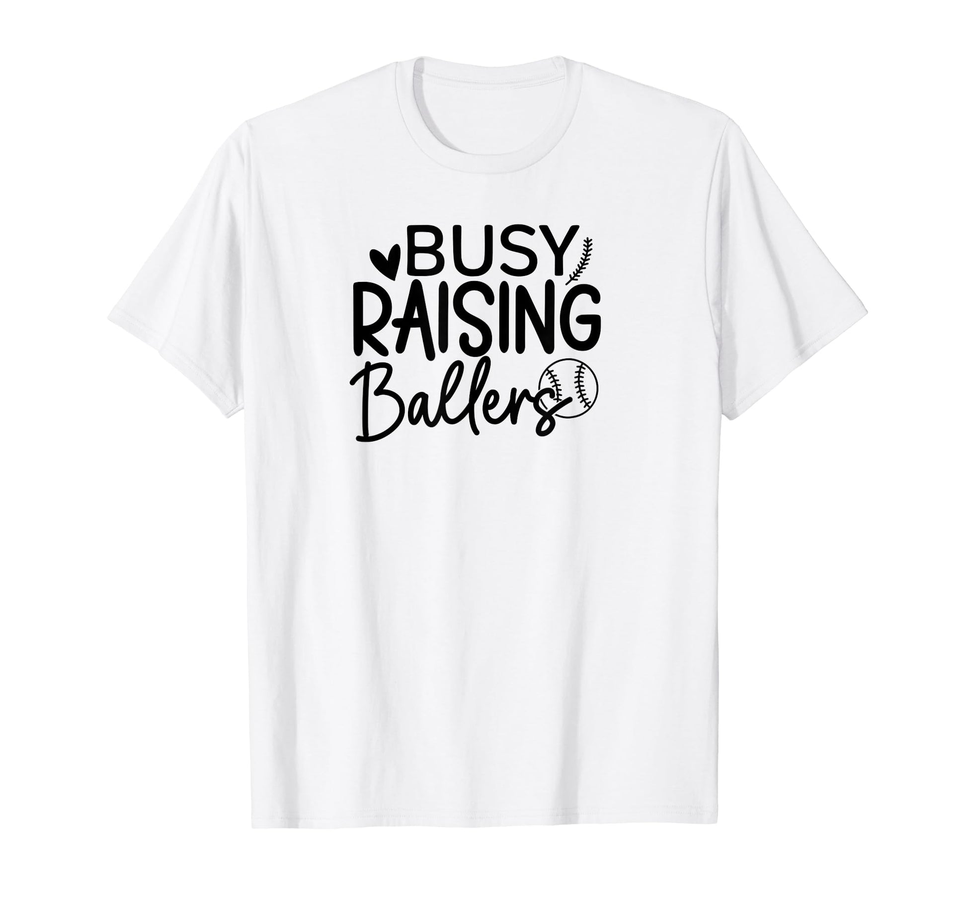 Baseball Busy Raising Ballers T-Shirt - Streetwear Style Men Women - T-Shirt, Sweatshirt, Hoodie
