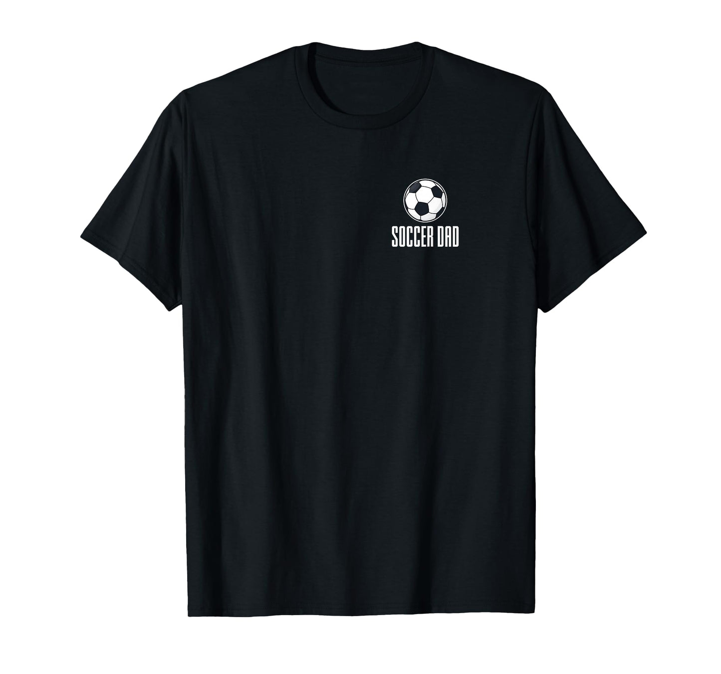 Soccer Father Sports Lover Soccer T-Shirt - Minimalist Print for Adults - T-Shirt, Sweatshirt, Hoodie