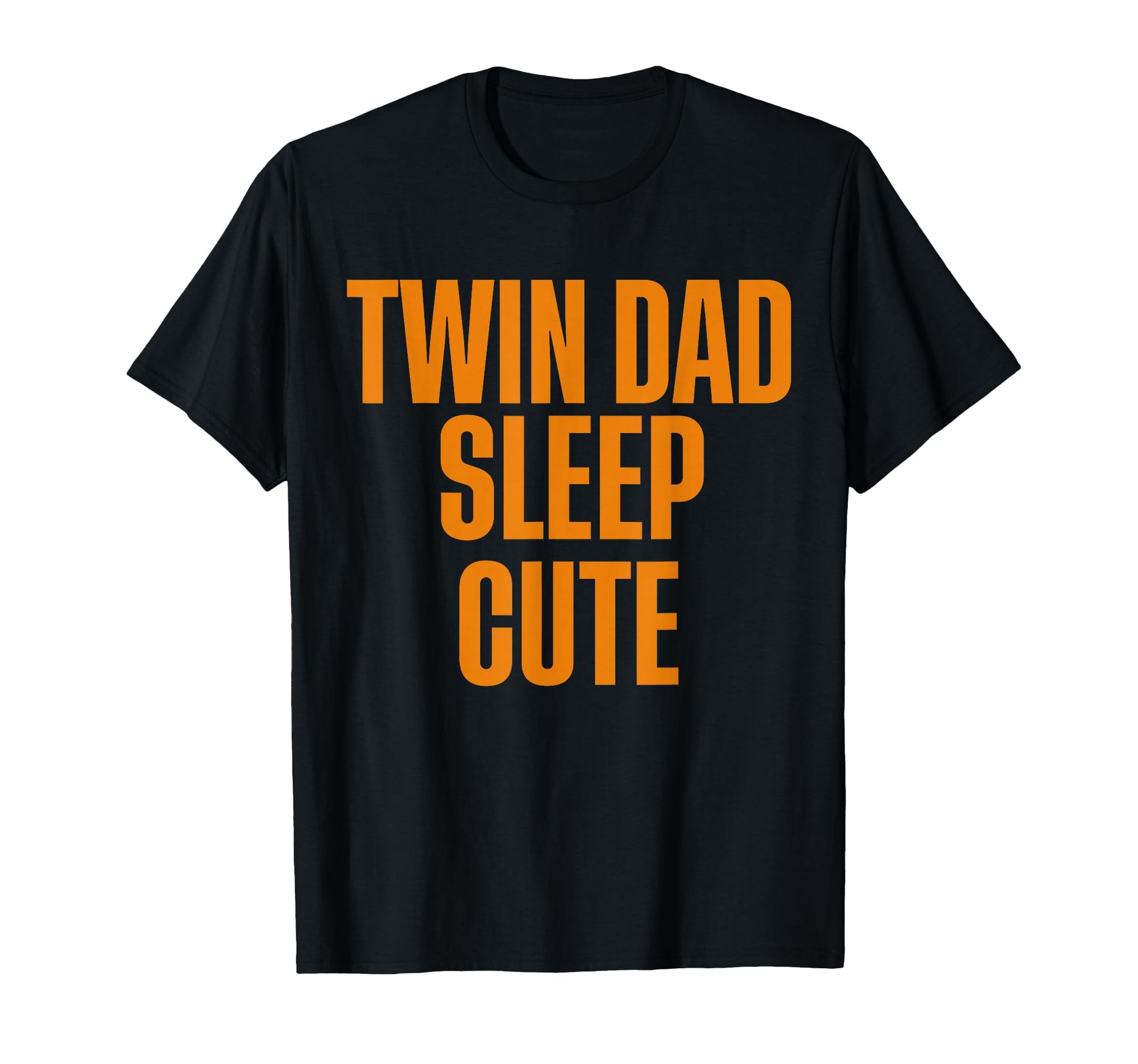 Twin Dad Sleep Father Twins T-Shirt - Unique Graphic Men Women - T-Shirt, Sweatshirt, Hoodie