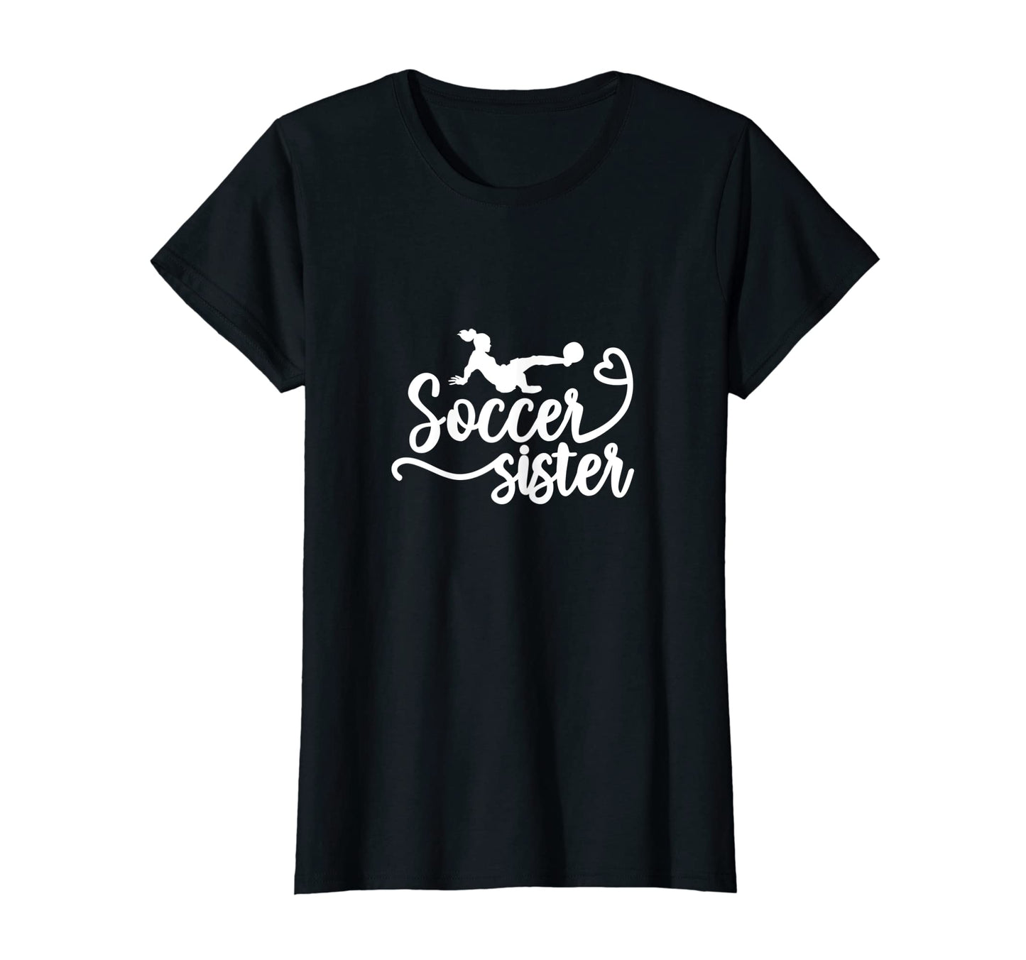 Soccer Sister Soccer Player Soccer T-Shirt - Graphic Print for Adults - T-Shirt, Sweatshirt, Hoodie