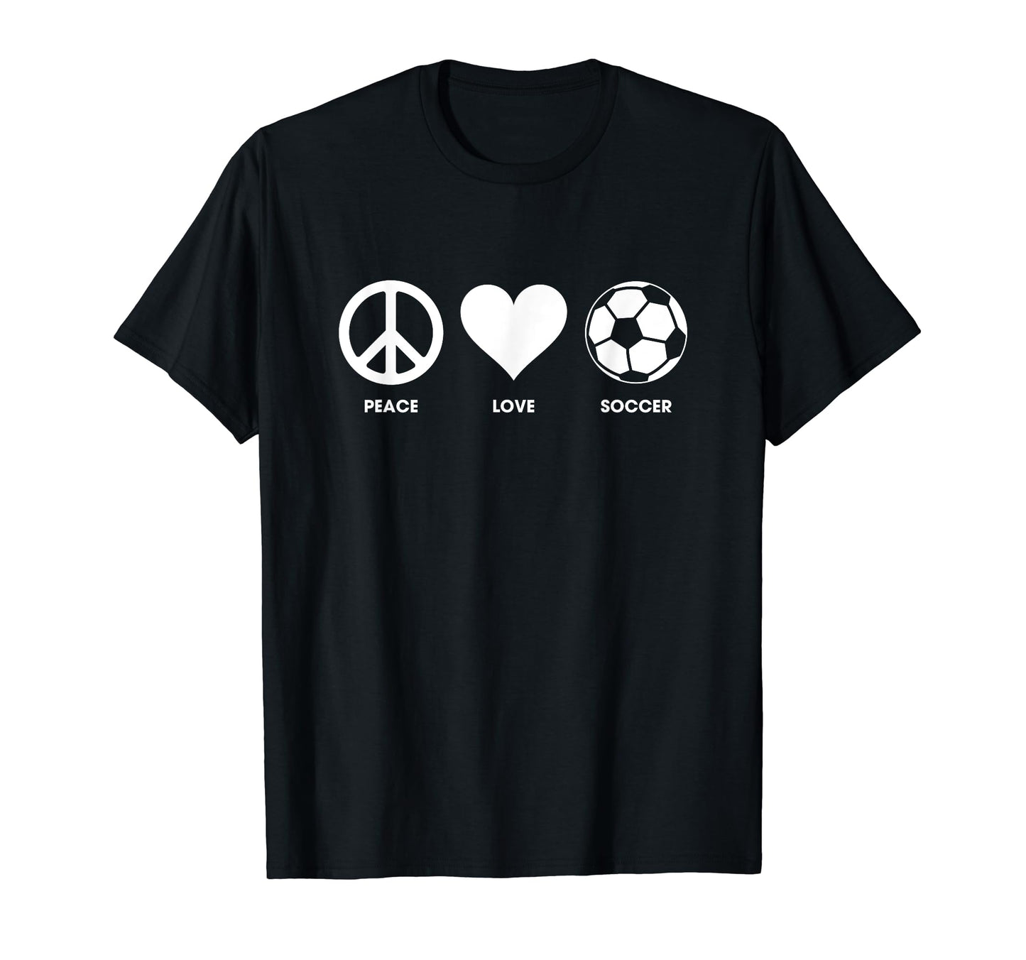 Peace Love Soccer T Shirts Shirts T-Shirt - Streetwear Style for Adults - T-Shirt, Sweatshirt, Hoodie