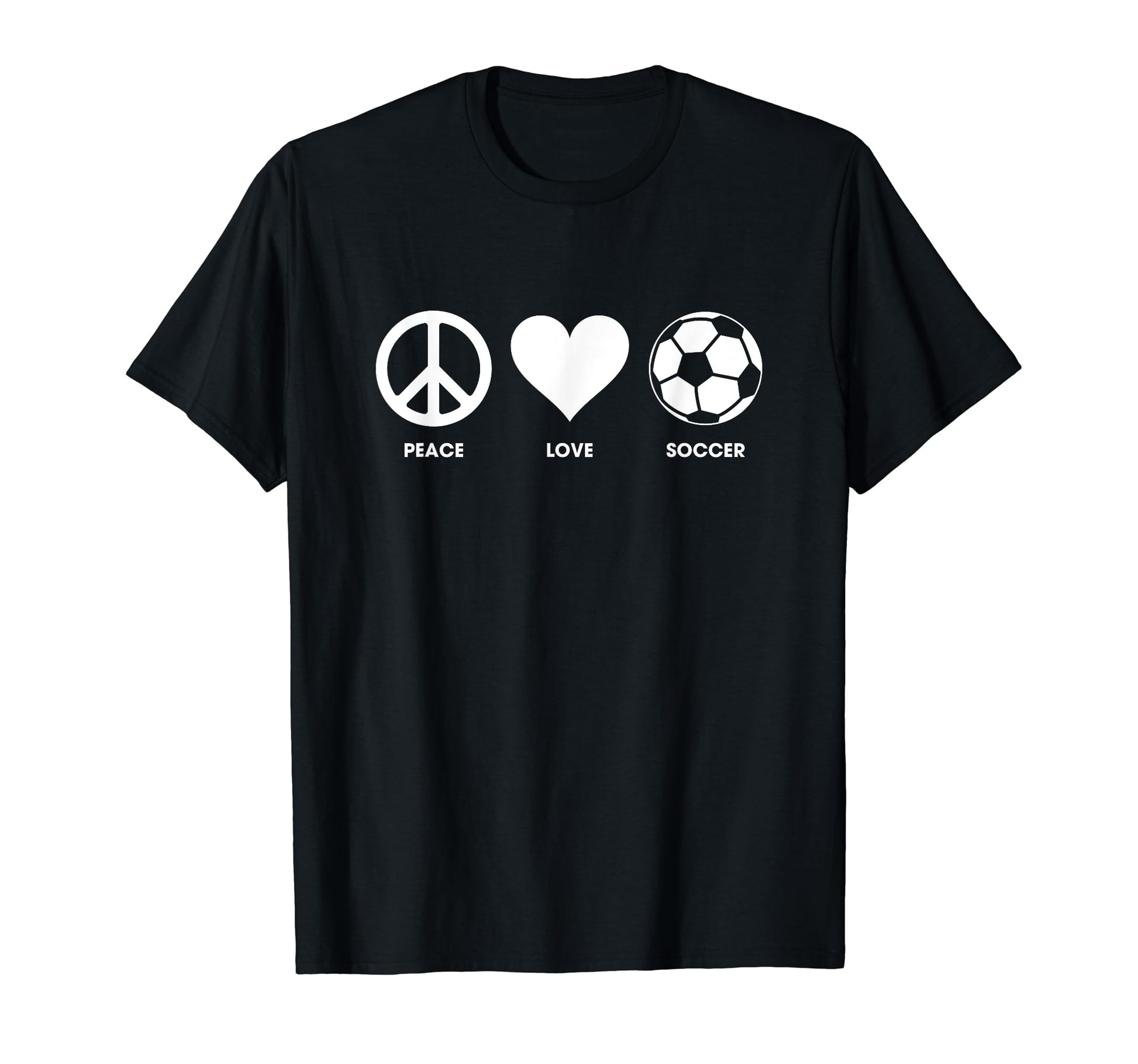 Peace Love Soccer T Shirts Shirts T-Shirt - Streetwear Style for Adults - T-Shirt, Sweatshirt, Hoodie