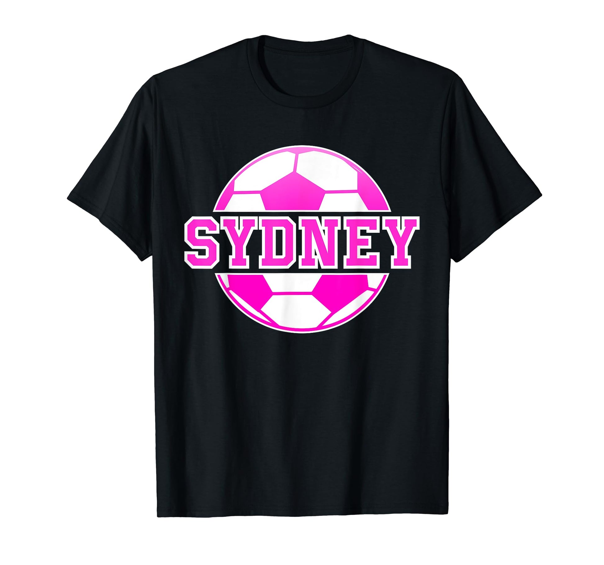 Sydney Name Soccer Play Football T-Shirt - Minimalist Print Men Women - T-Shirt, Sweatshirt, Hoodie