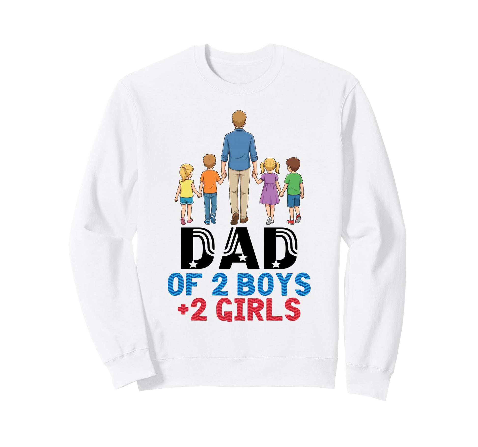 Dad Two Father Sons Daughters Sweatshirt - Minimalist Print for Adults - T-Shirt, Sweatshirt, Hoodie