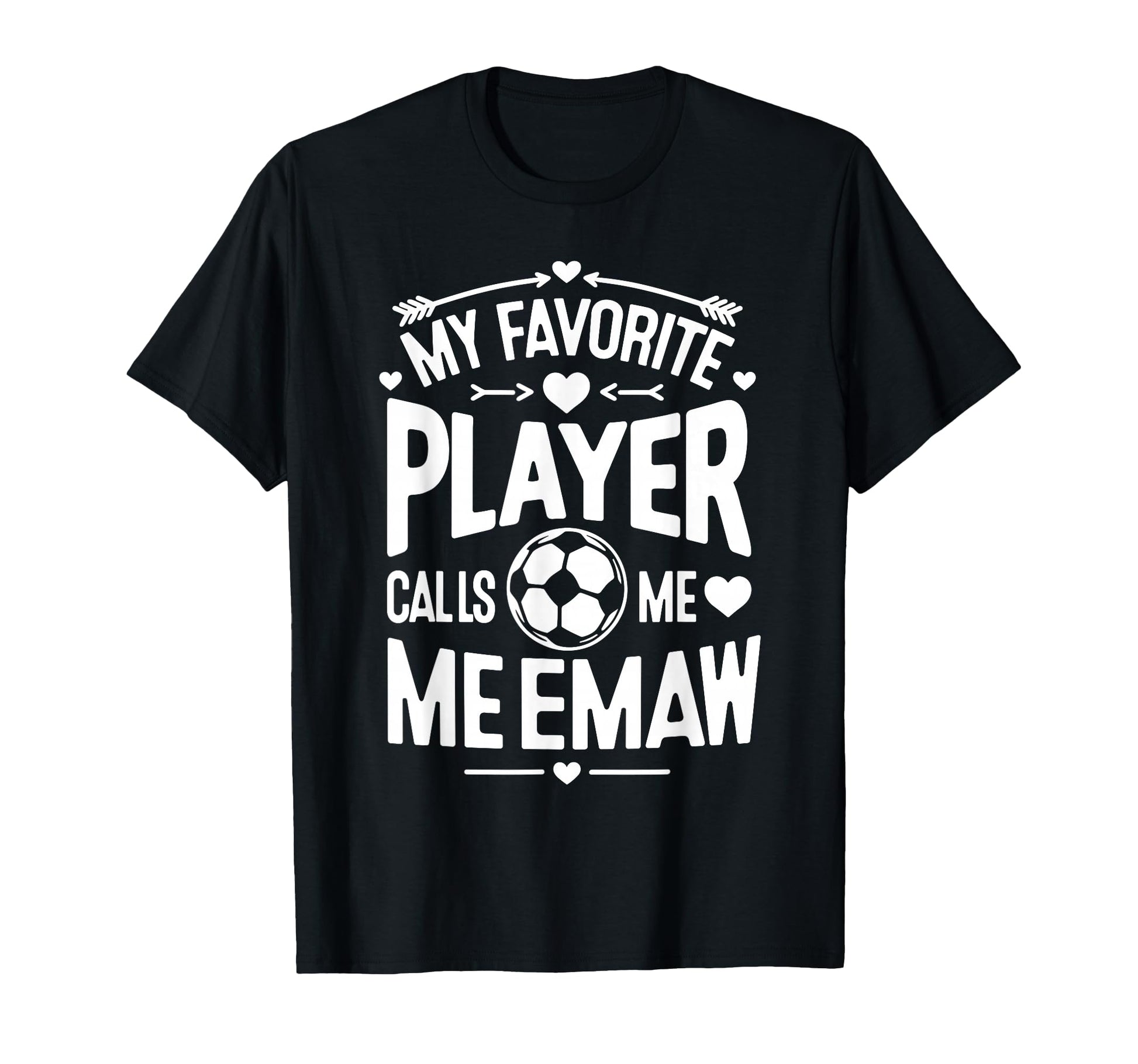 My Favorite Player Calls Me Meemaw T-Shirt - Custom Art Print Men Women - T-Shirt, Sweatshirt, Hoodie