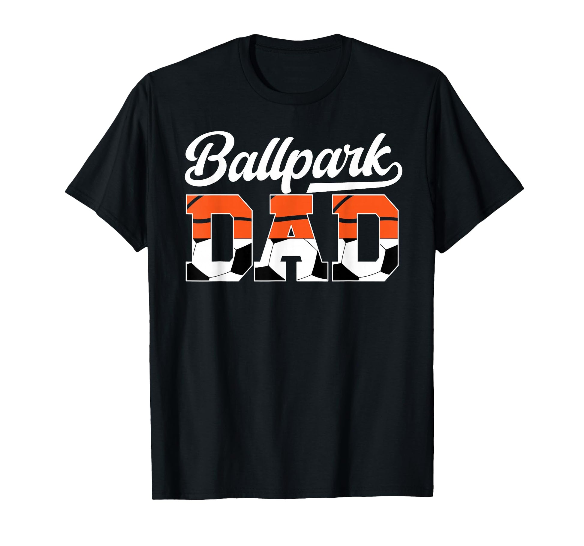 Ballpark Dad Soccer Basketball Dad T-Shirt - Trendy Graphic Men Women - T-Shirt, Sweatshirt, Hoodie