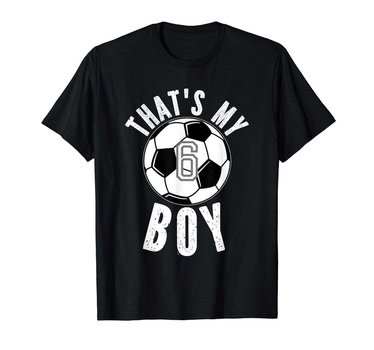 Thats My Jersey Number 6 Soccer Mom Dad T-Shirt - Streetwear Style Unisex - T-Shirt, Sweatshirt, Hoodie