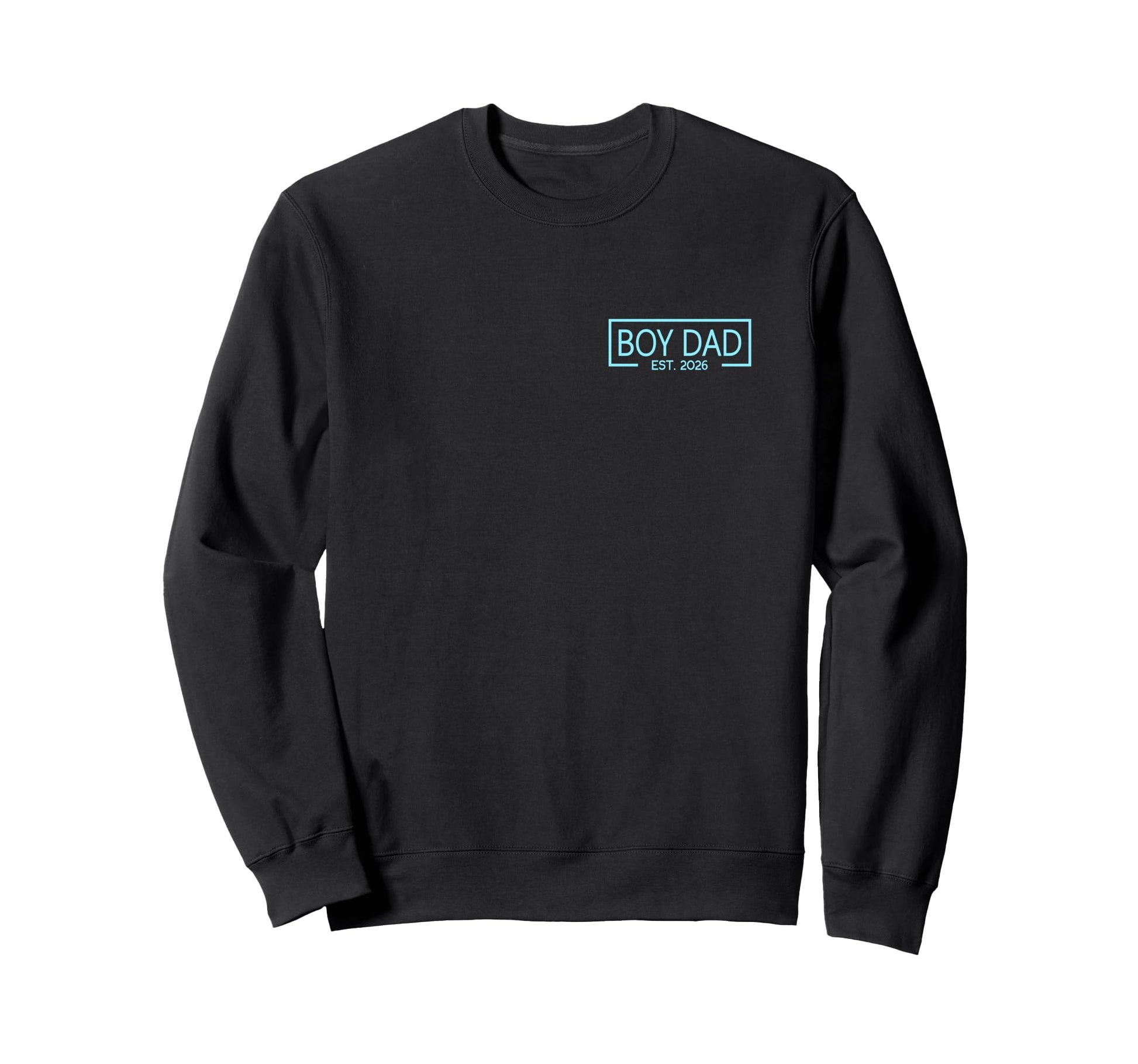 Dad 2026 Dad Est 2026 Sweatshirt - Streetwear Style Men Women - T-Shirt, Sweatshirt, Hoodie