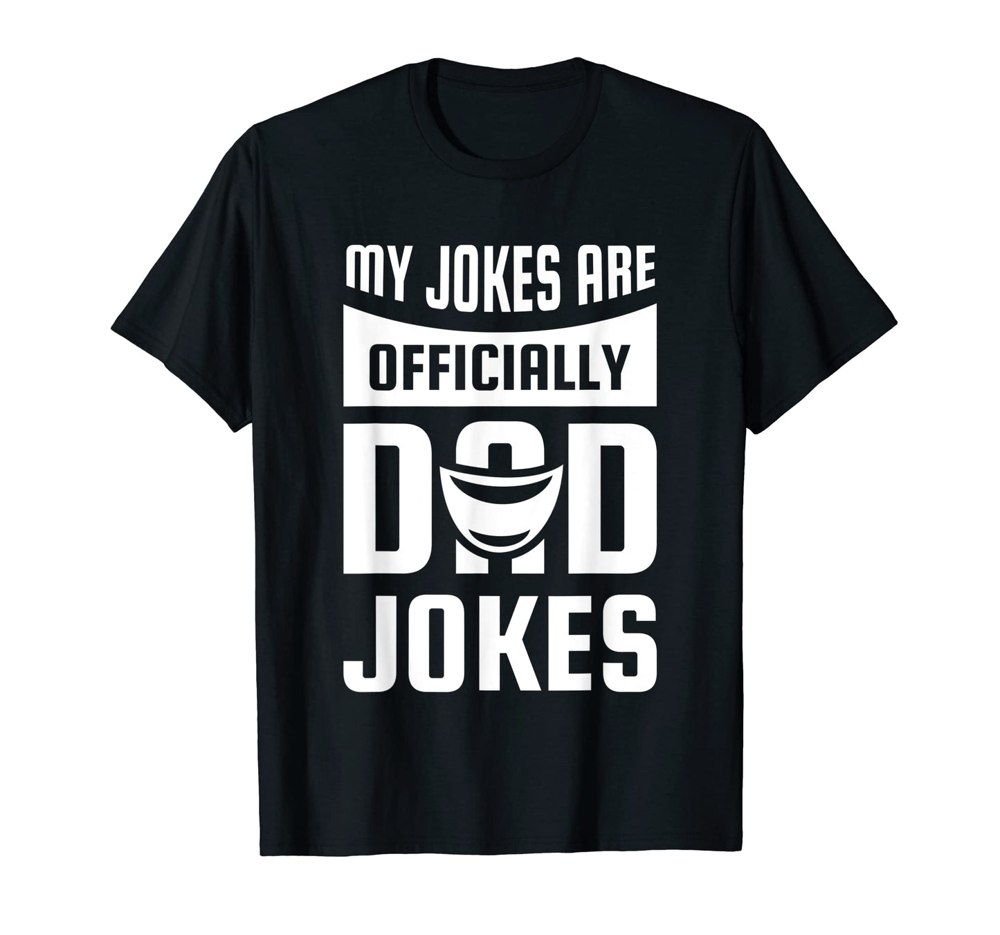 Mens My Jokes Are Officially Dad T-Shirt - Aesthetic Graphic Men Women - T-Shirt, Sweatshirt, Hoodie