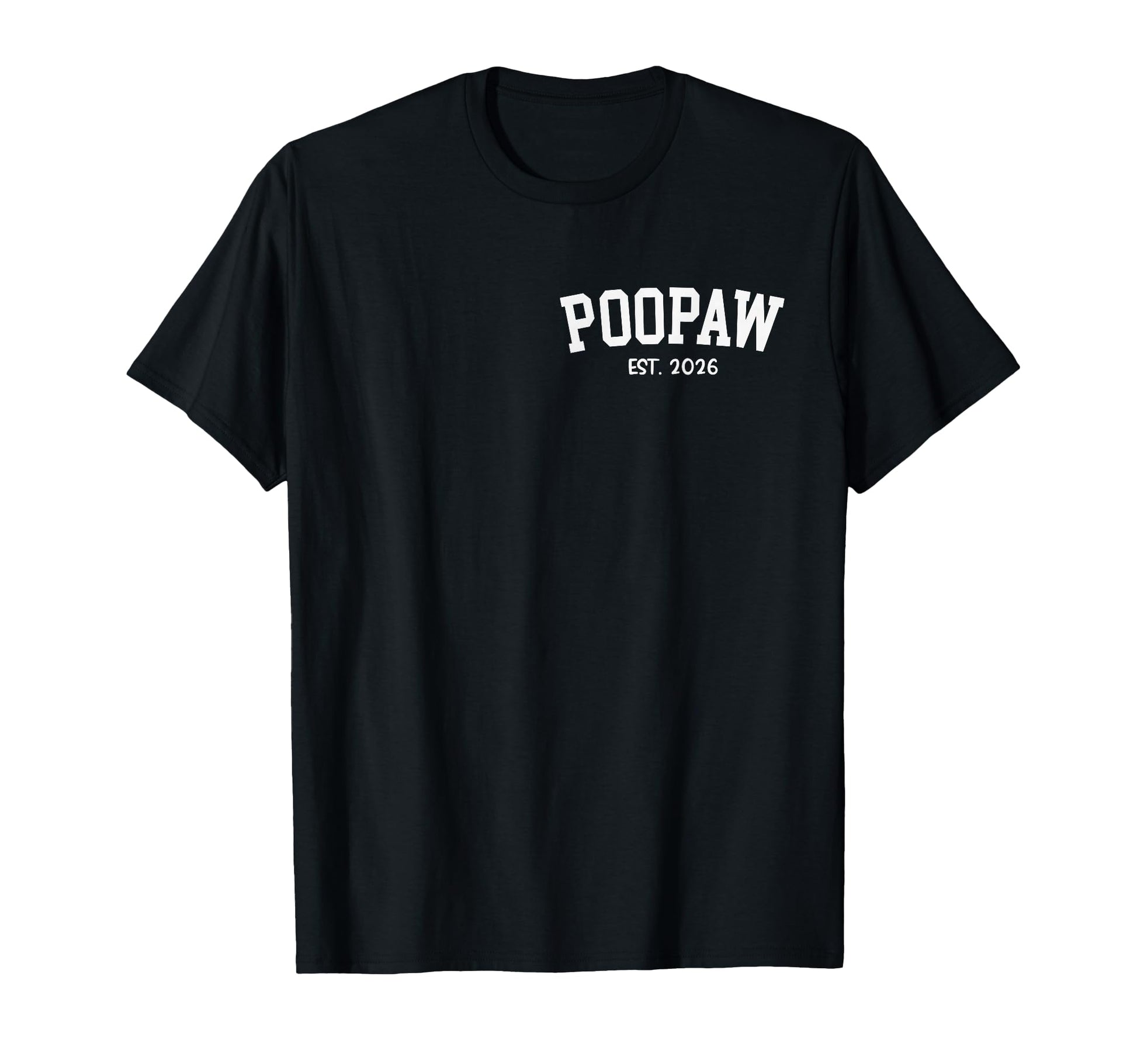 Poopaw Est 2026 Grandpa Fathers Day T-Shirt - Novelty Apparel Men Women - T-Shirt, Sweatshirt, Hoodie